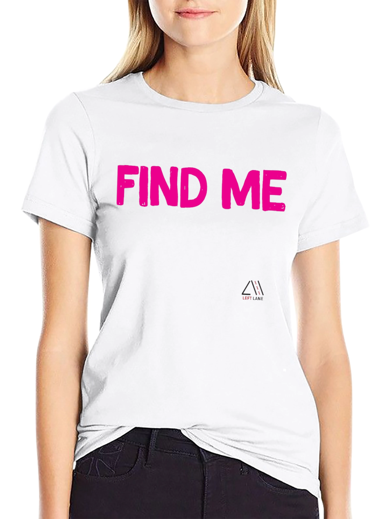 Find Me Pink Text Black T-Shirt