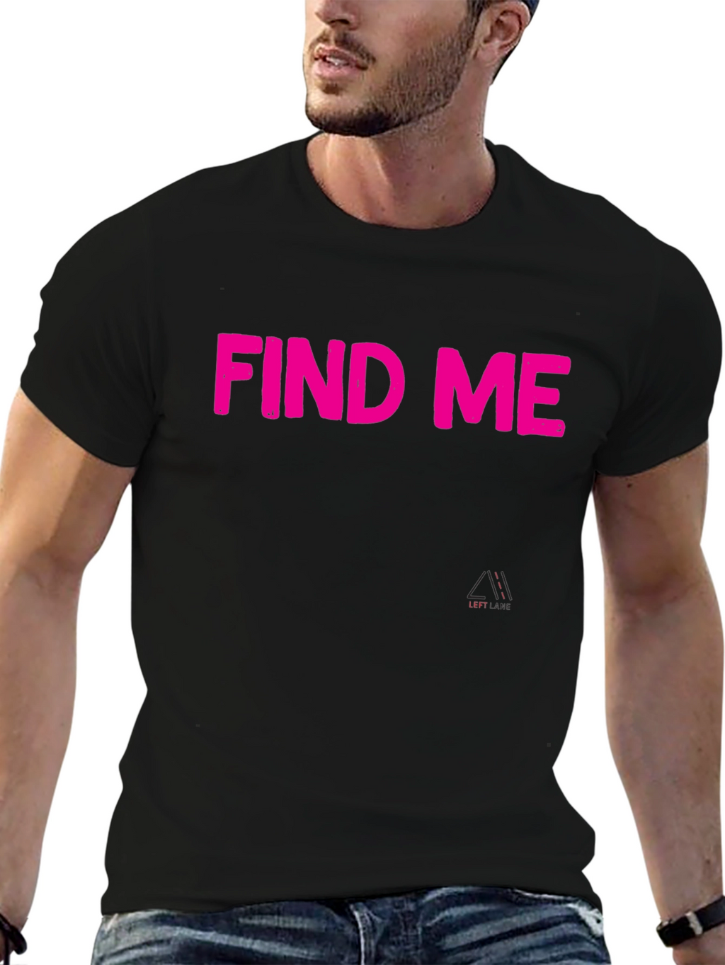 Find Me Pink Text Black T-Shirt