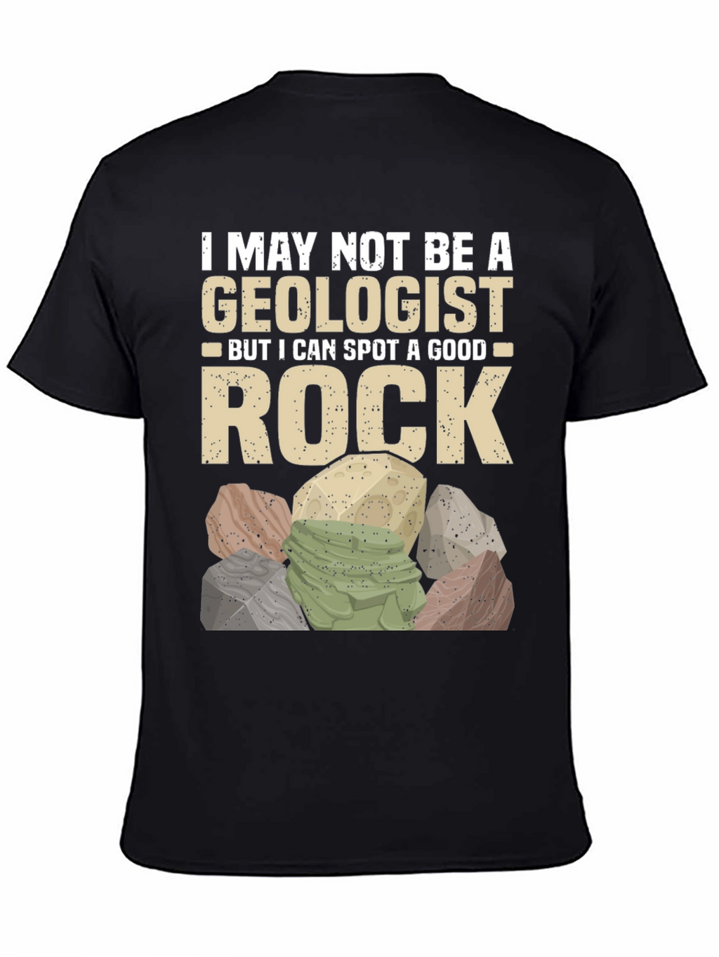 Funny Geologist Rock T-Shirt