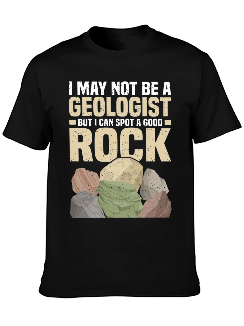 Funny Geologist Rock T-Shirt