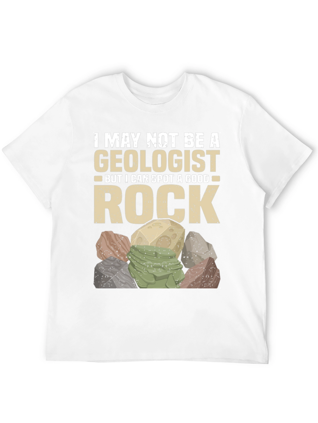 Funny Geologist Rock T-Shirt