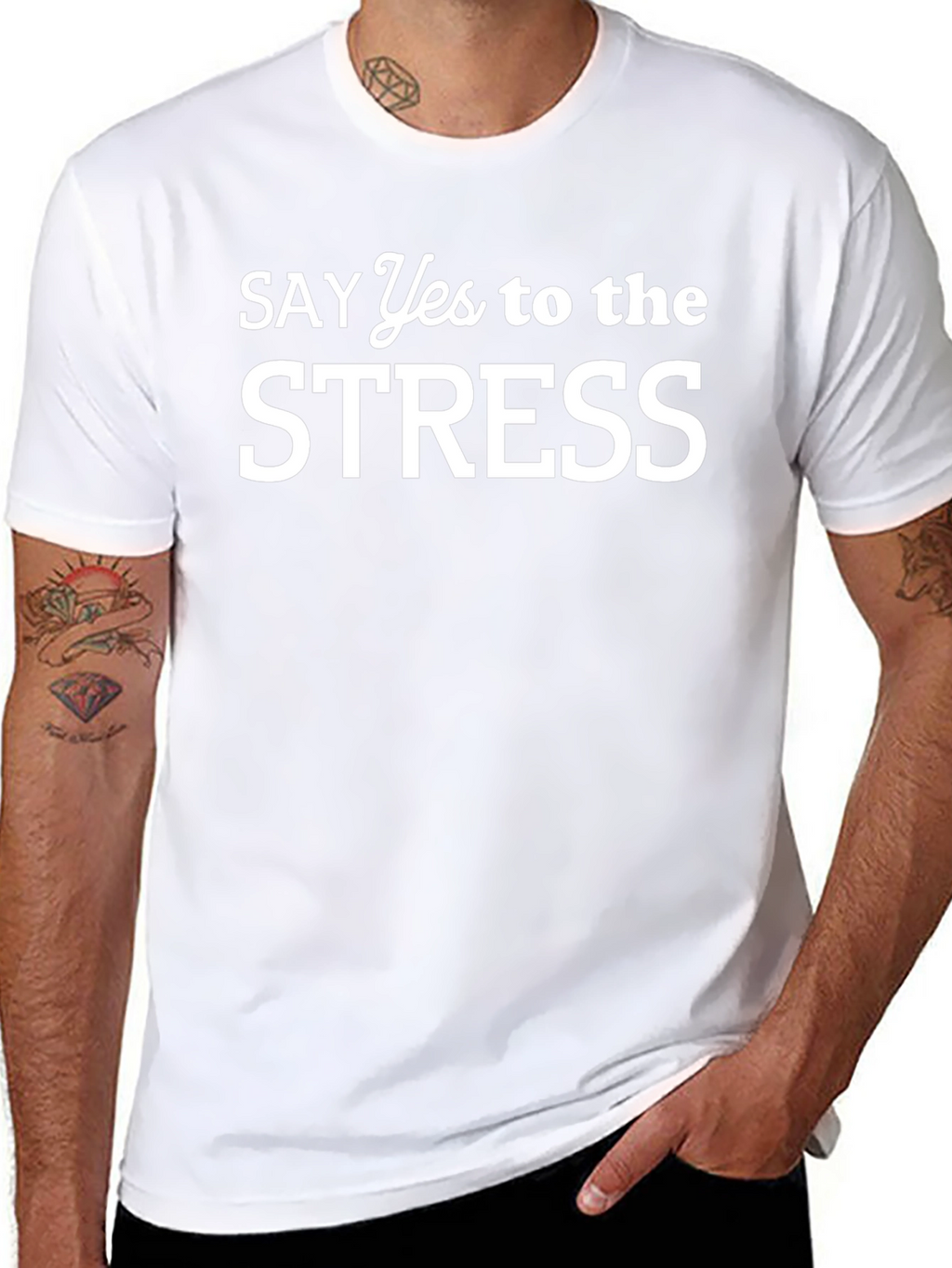 Say Yes to the Stress Graphic T-Shirt