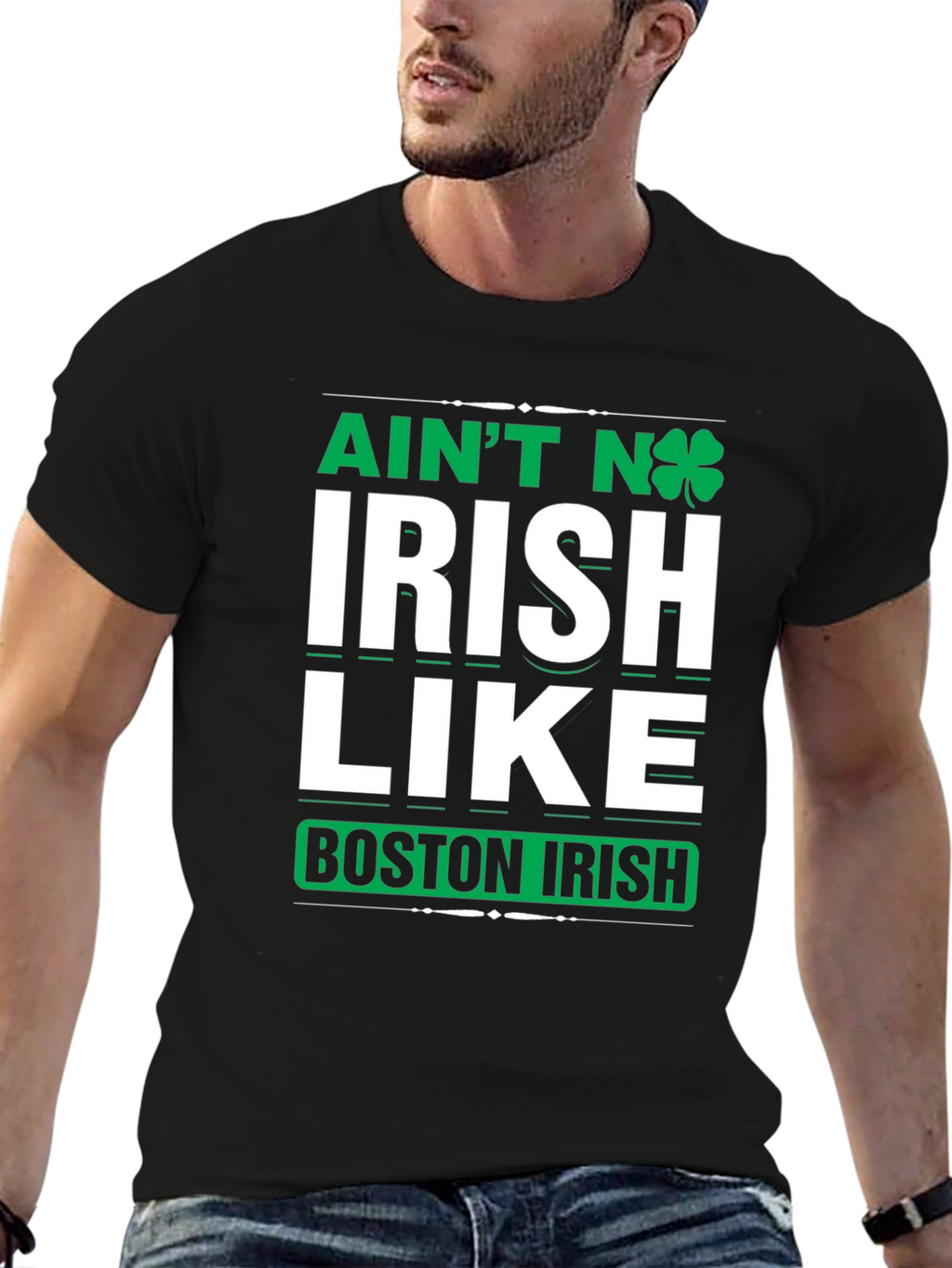 Aint No Irish Like Boston Irish T-Shirt