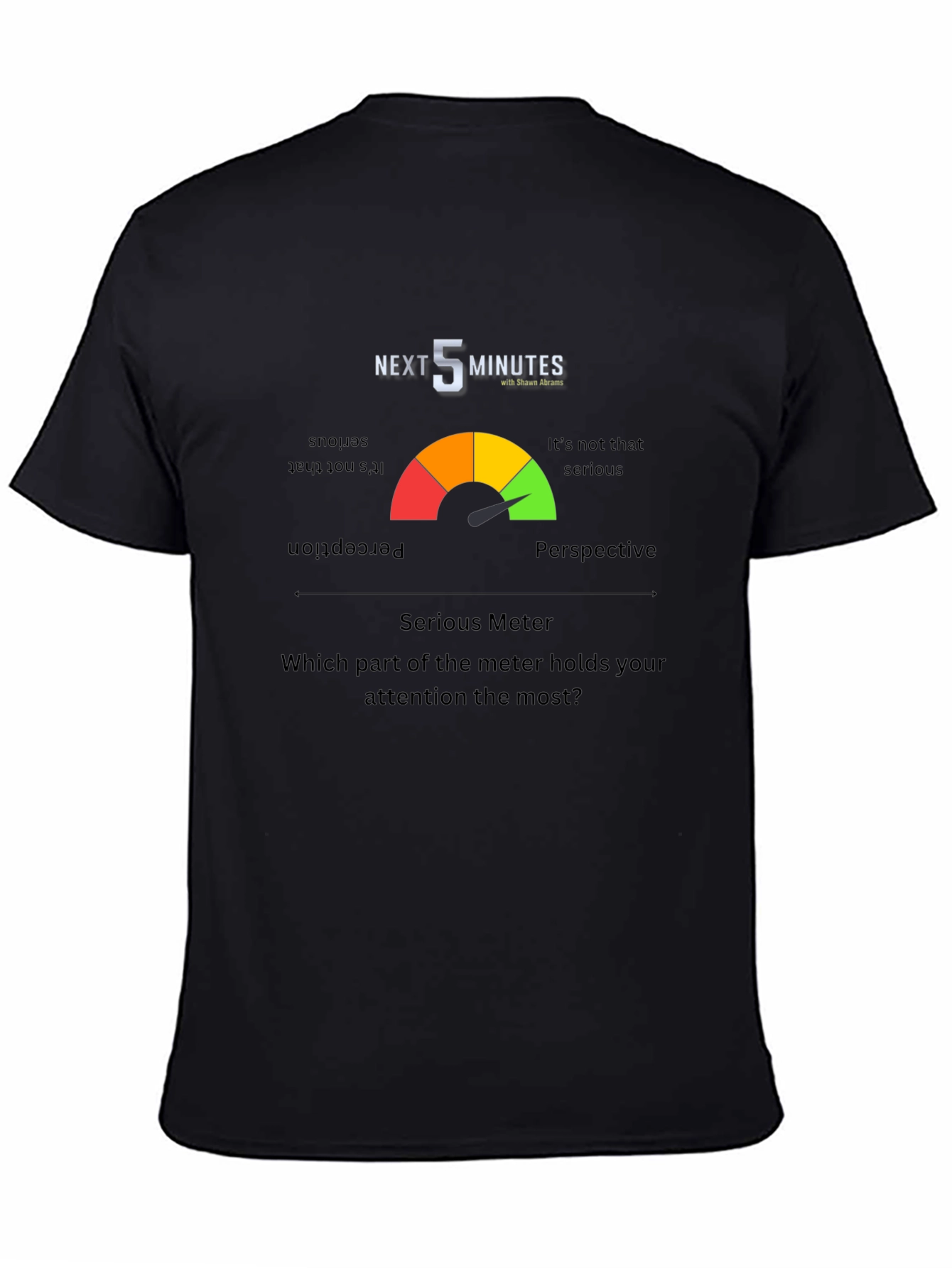 Next 5 Minutes Serious Meter T-Shirt