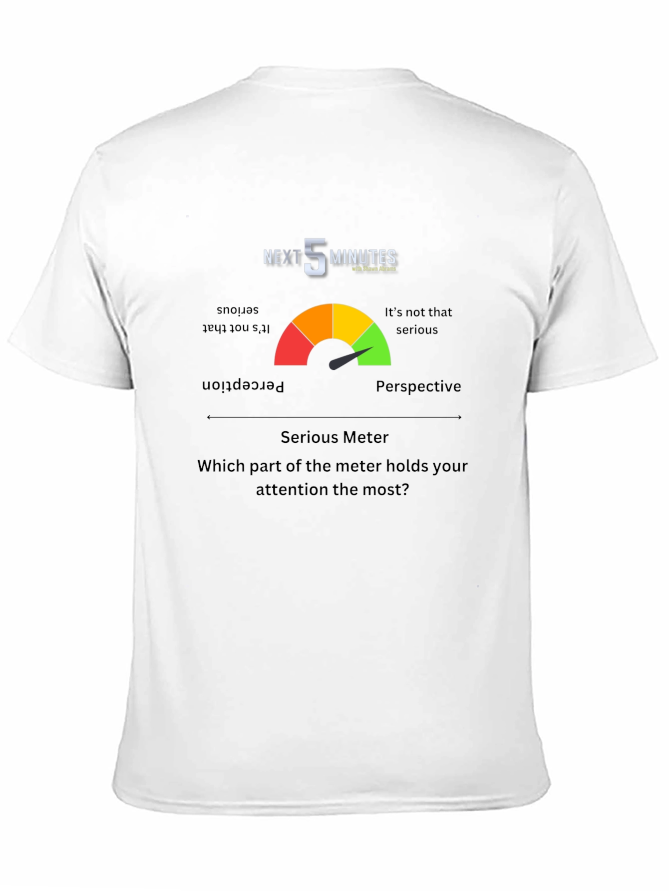 Next 5 Minutes Serious Meter T-Shirt