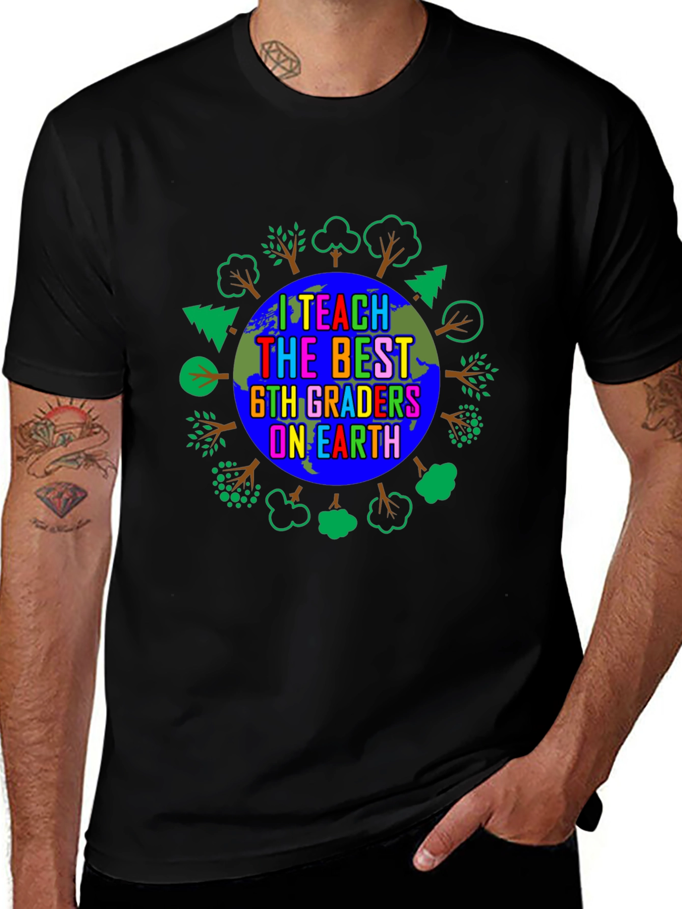 I Teach the Best 6th Graders on Earth T-Shirt