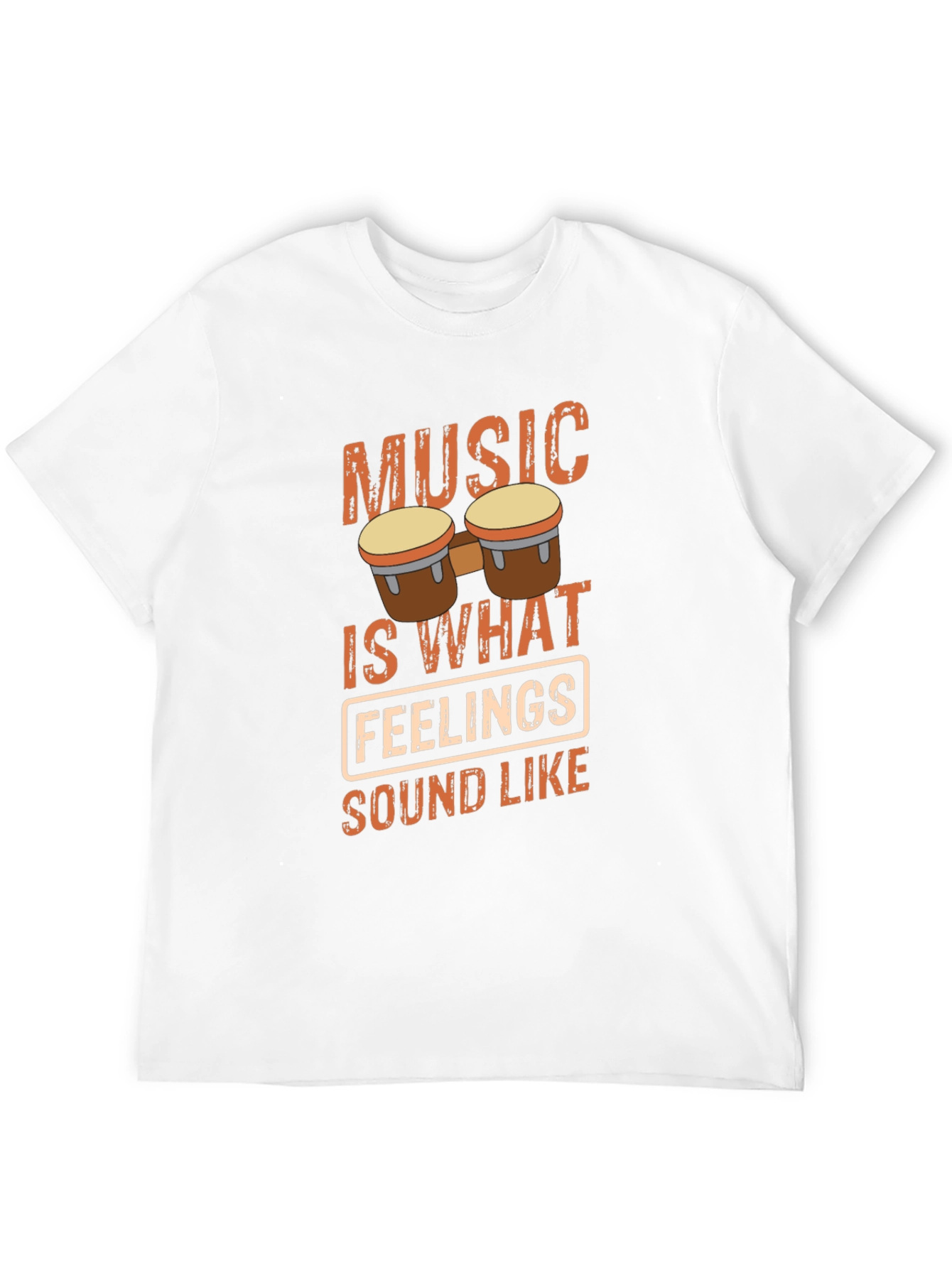 Music is What Feelings Sound Like T-Shirt