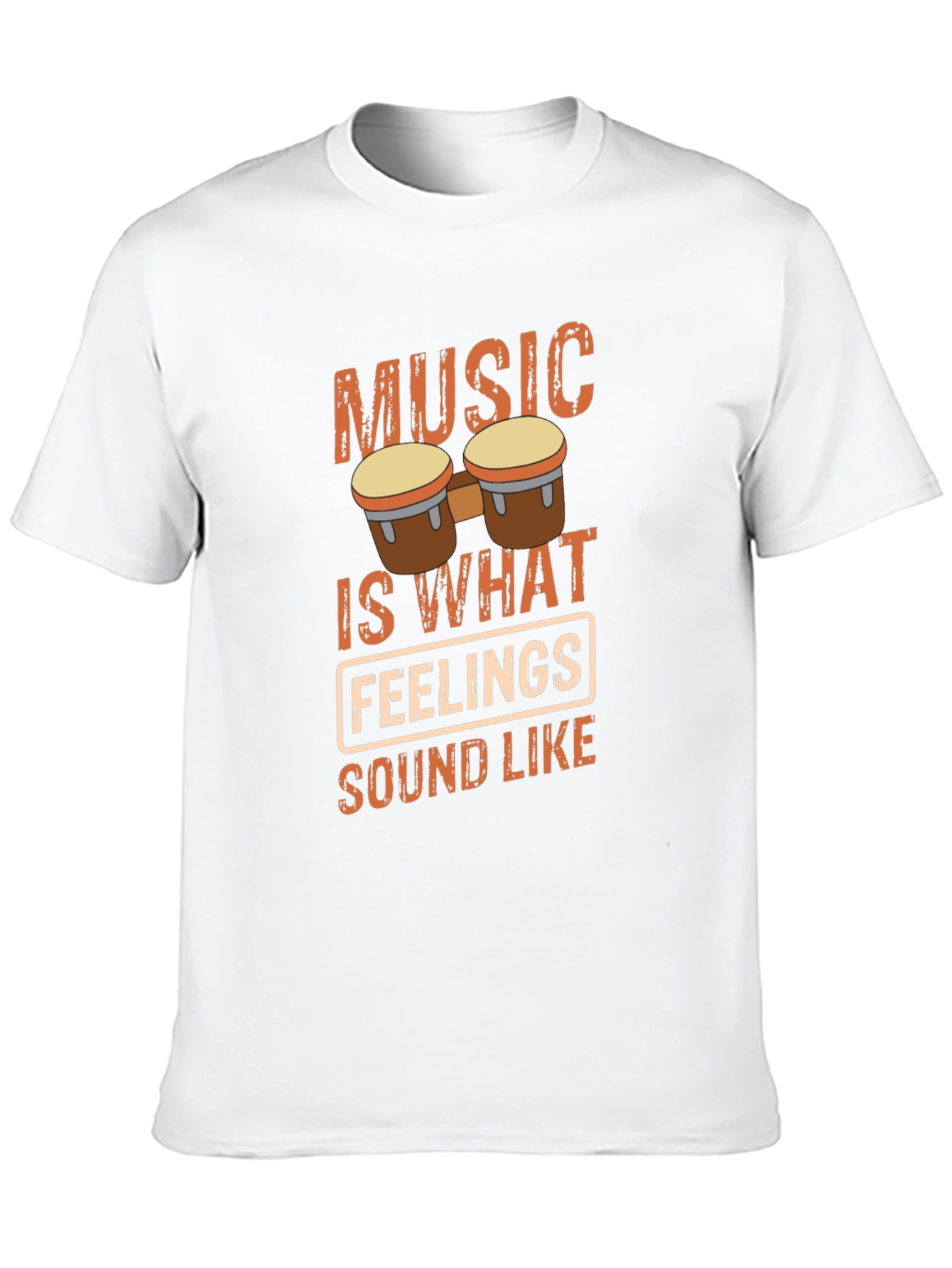 Music is What Feelings Sound Like T-Shirt