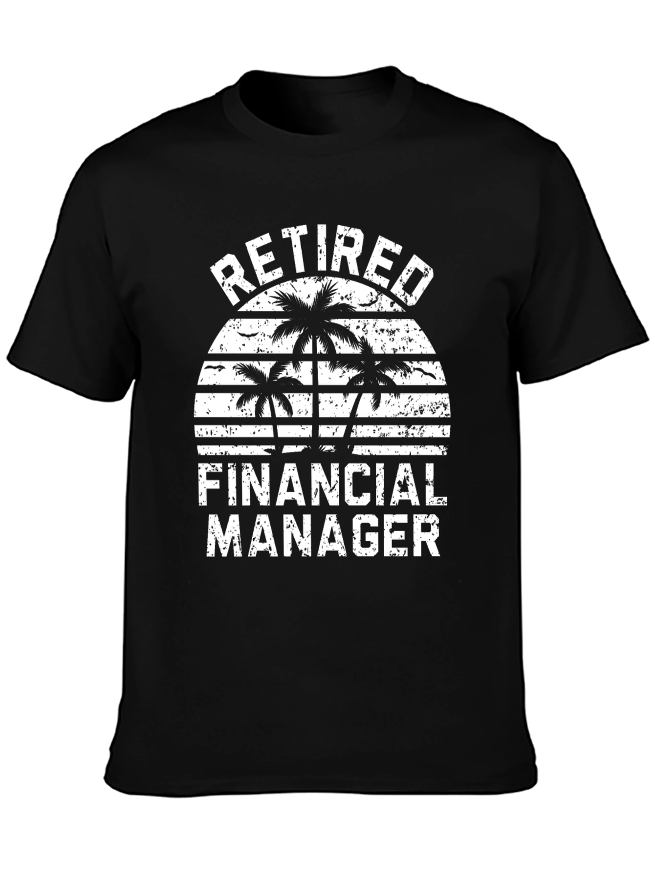 Retired Financial Manager Graphic T-Shirt
