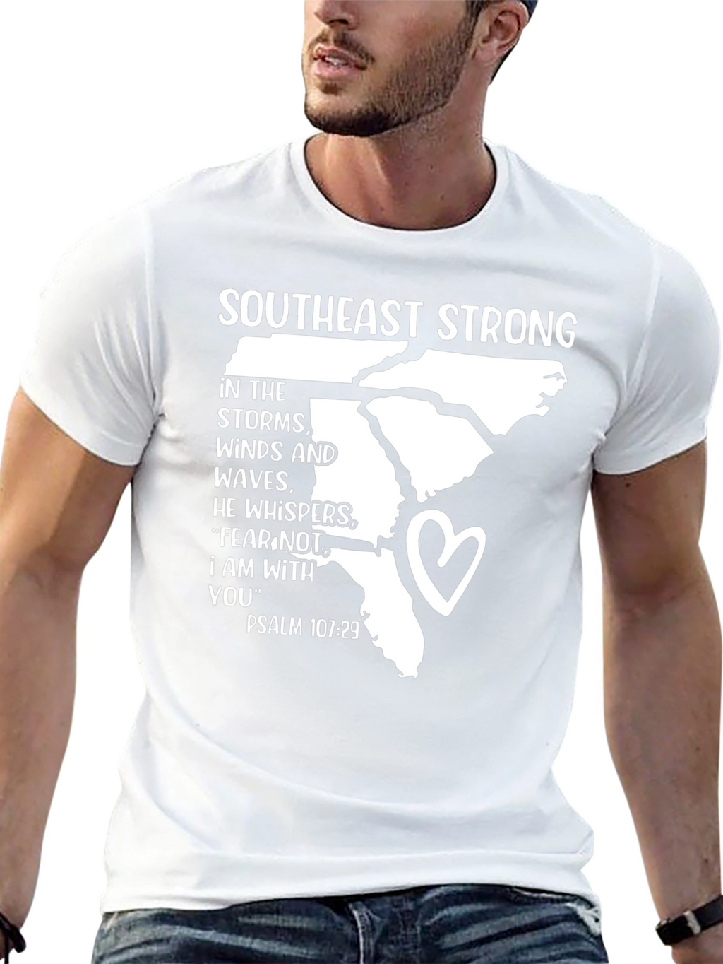Southeast Strong Psalm 107:29 T-Shirt