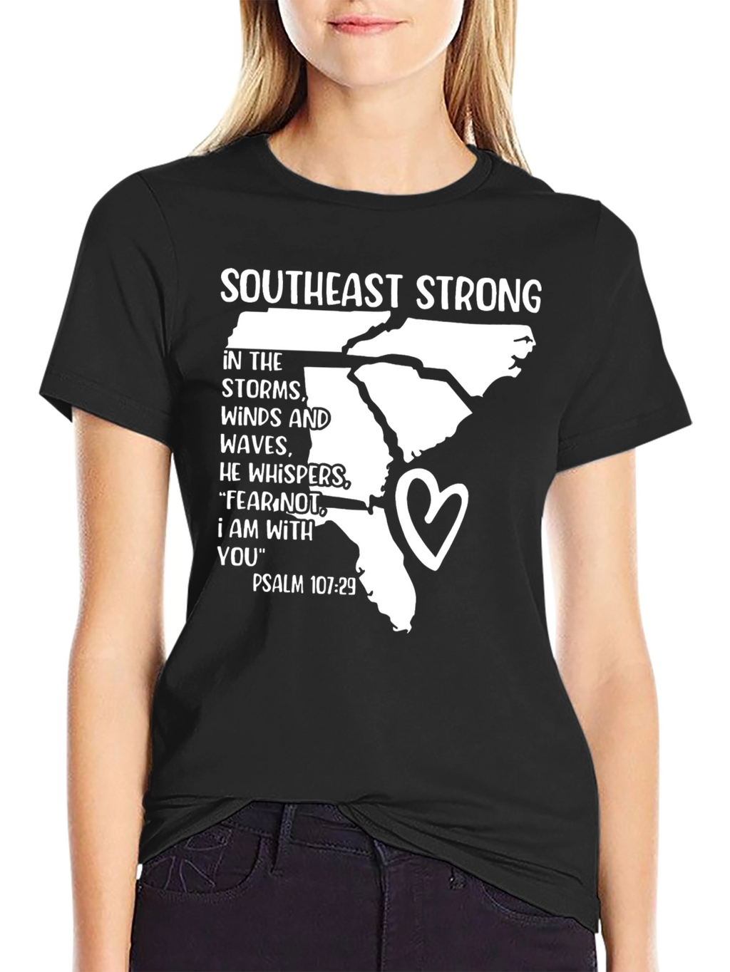 Southeast Strong Psalm 107:29 T-Shirt