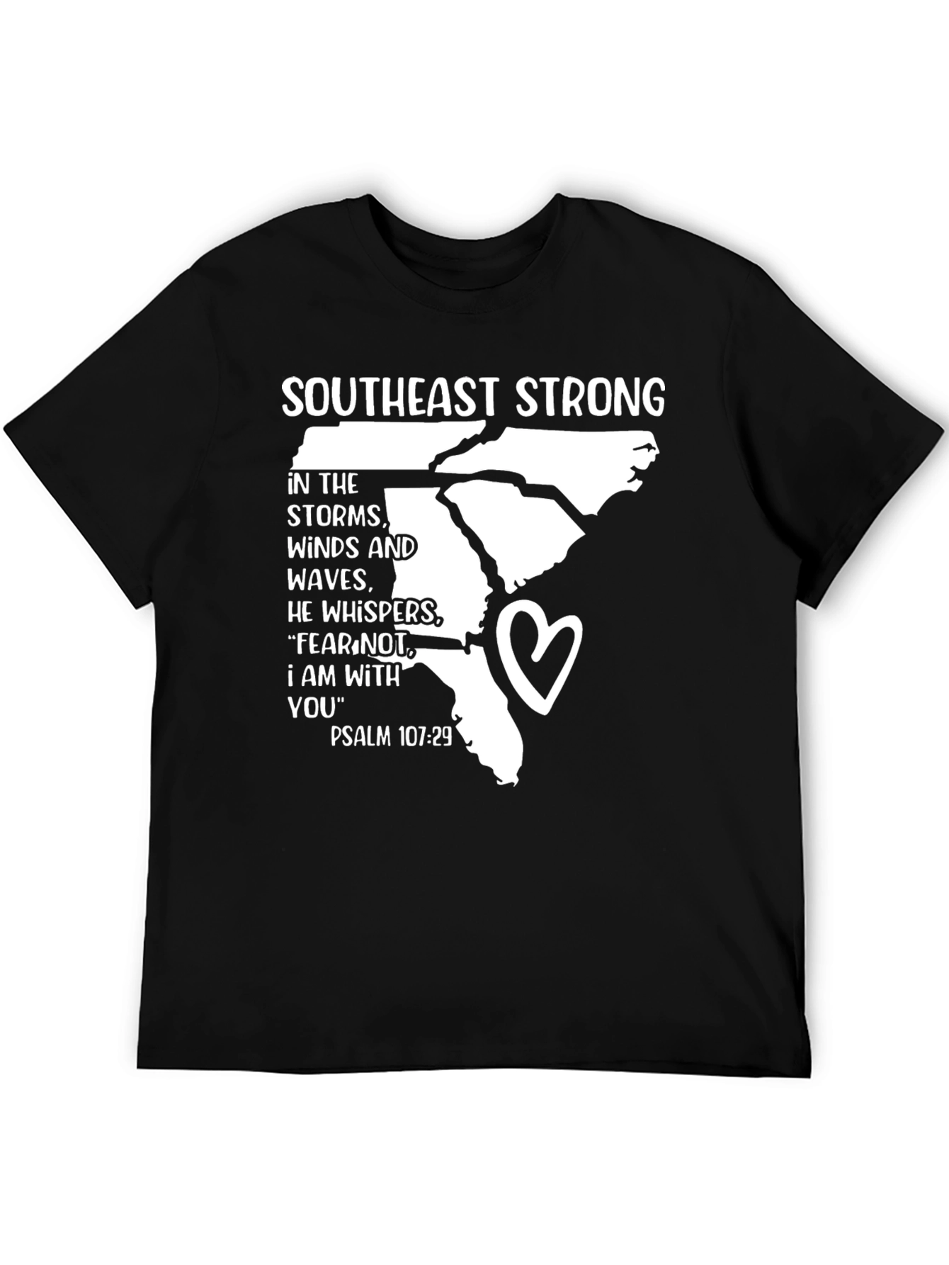 Southeast Strong Psalm 107:29 T-Shirt