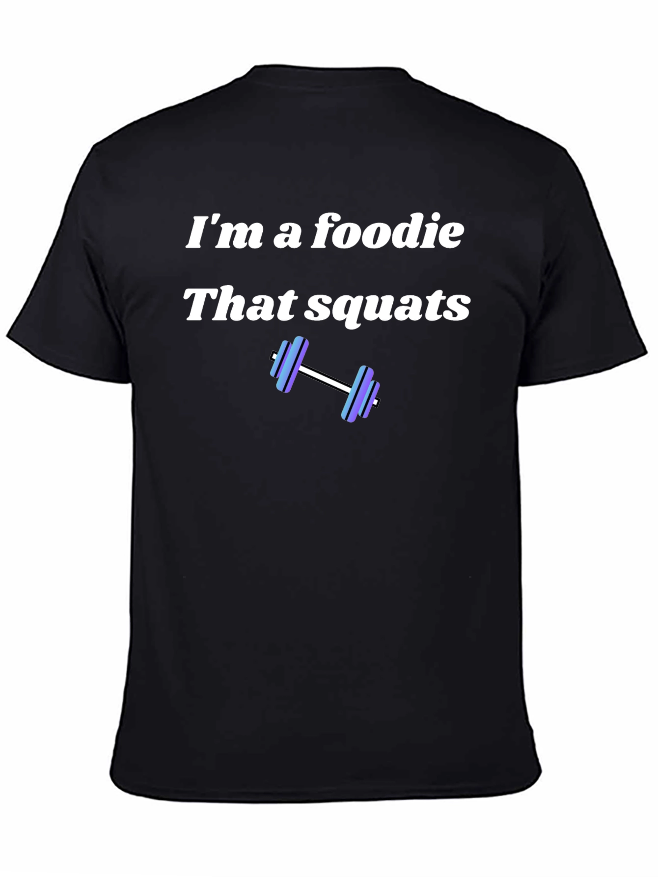 Foodie That Squats Black T-Shirt