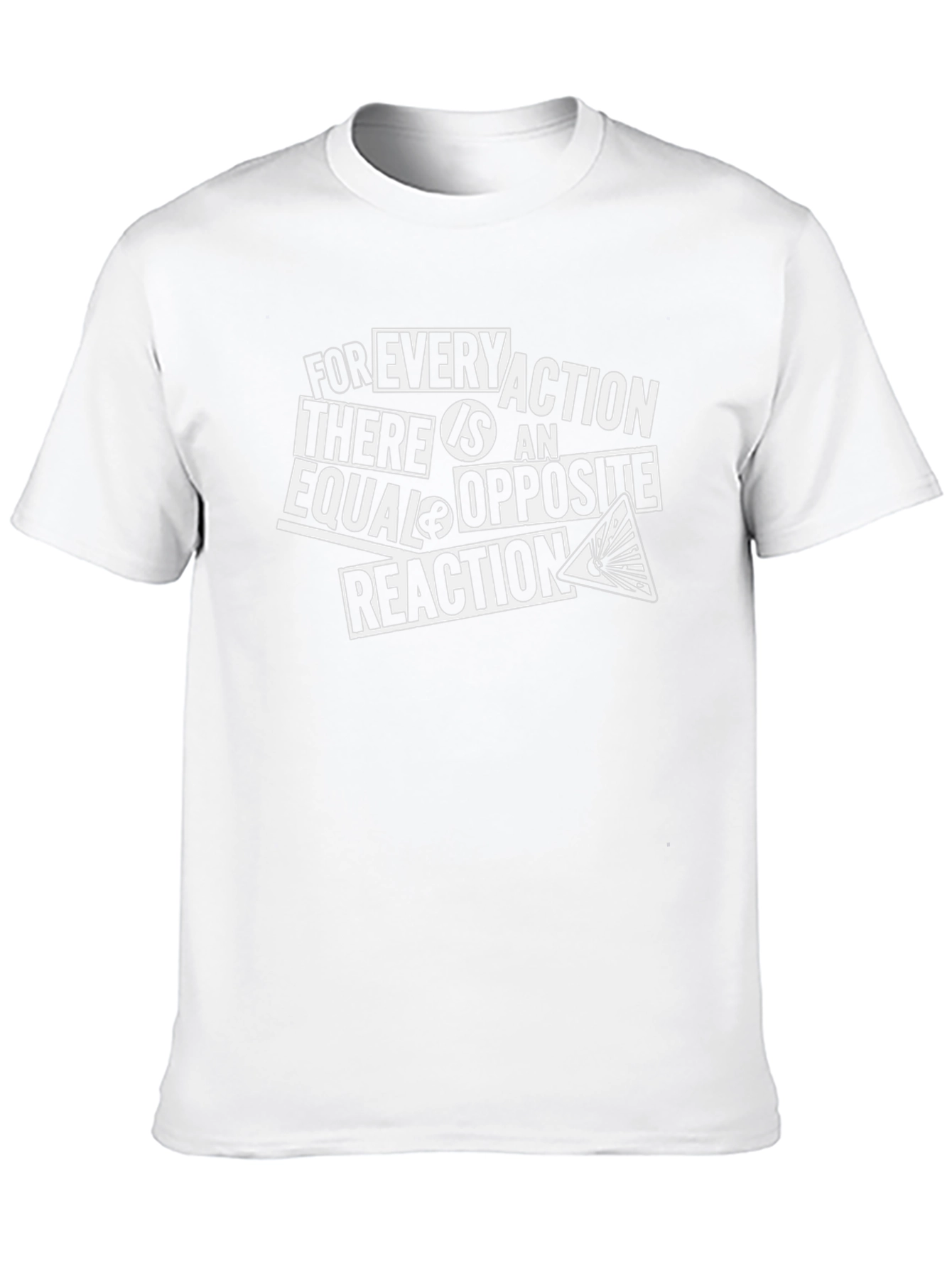 Science T-Shirt: Every Action Reaction