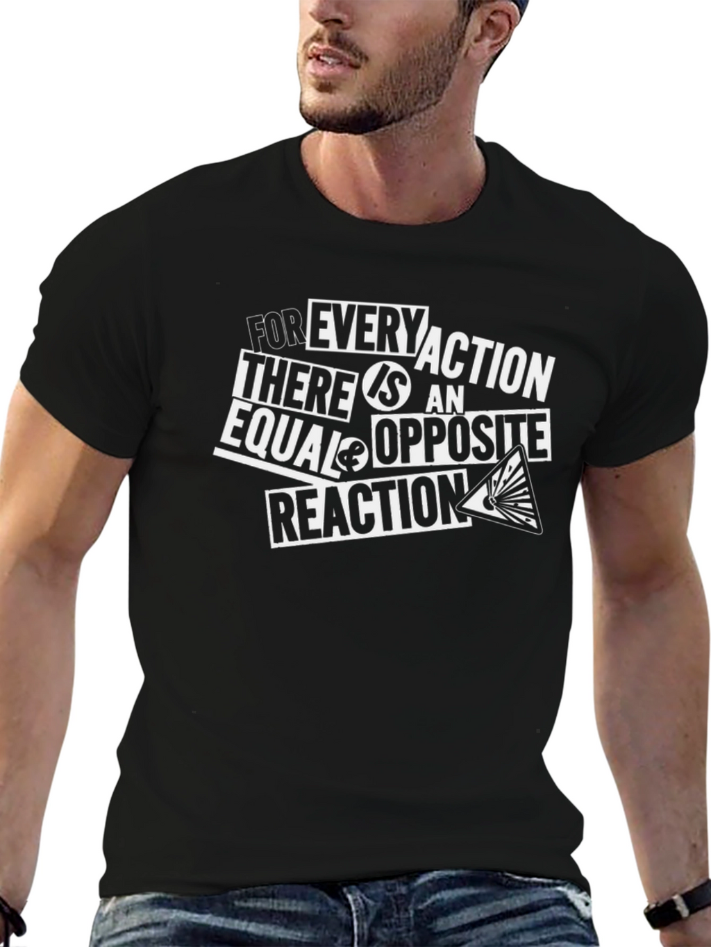 Science T-Shirt: Every Action Reaction