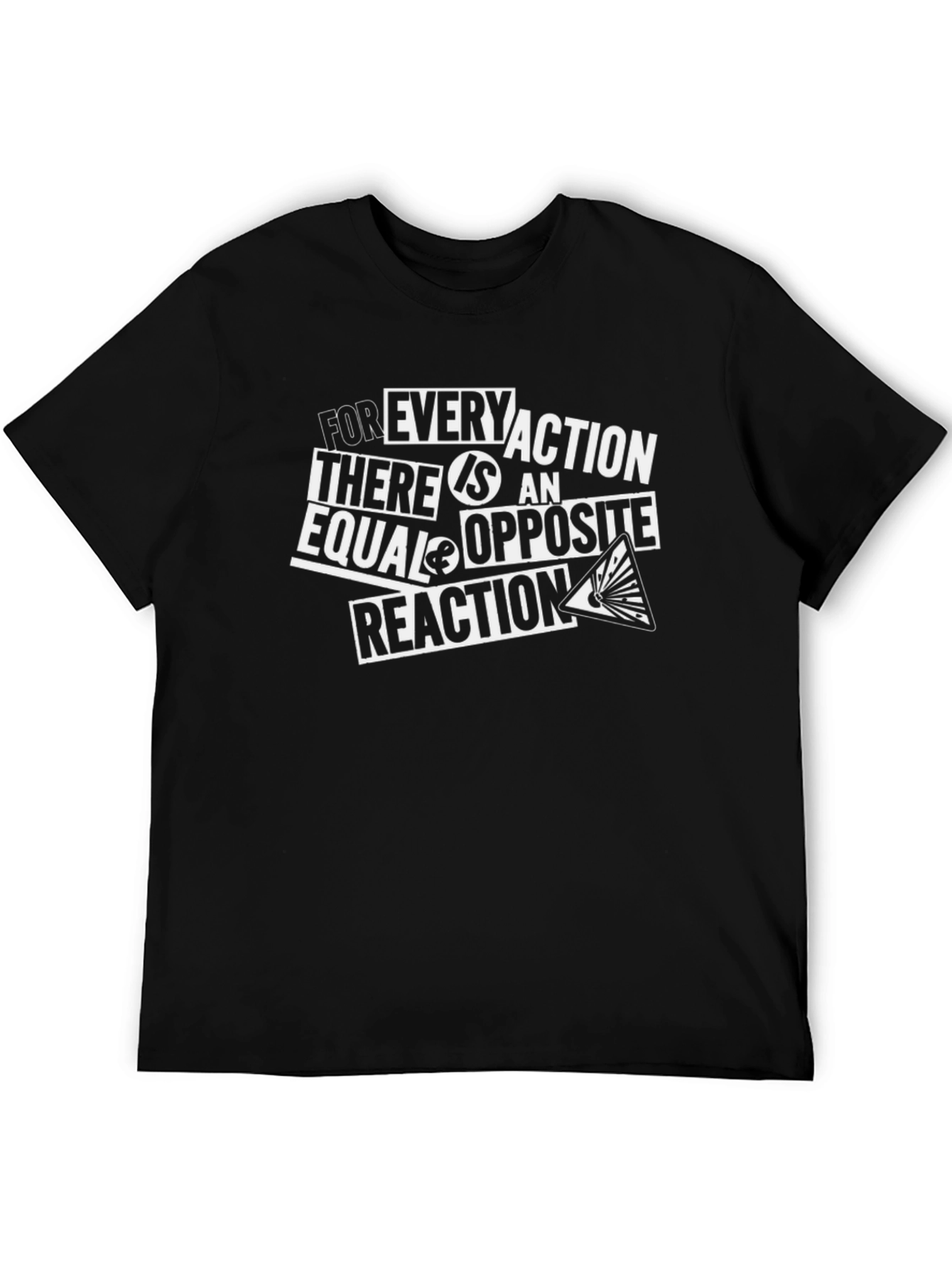 Science T-Shirt: Every Action Reaction