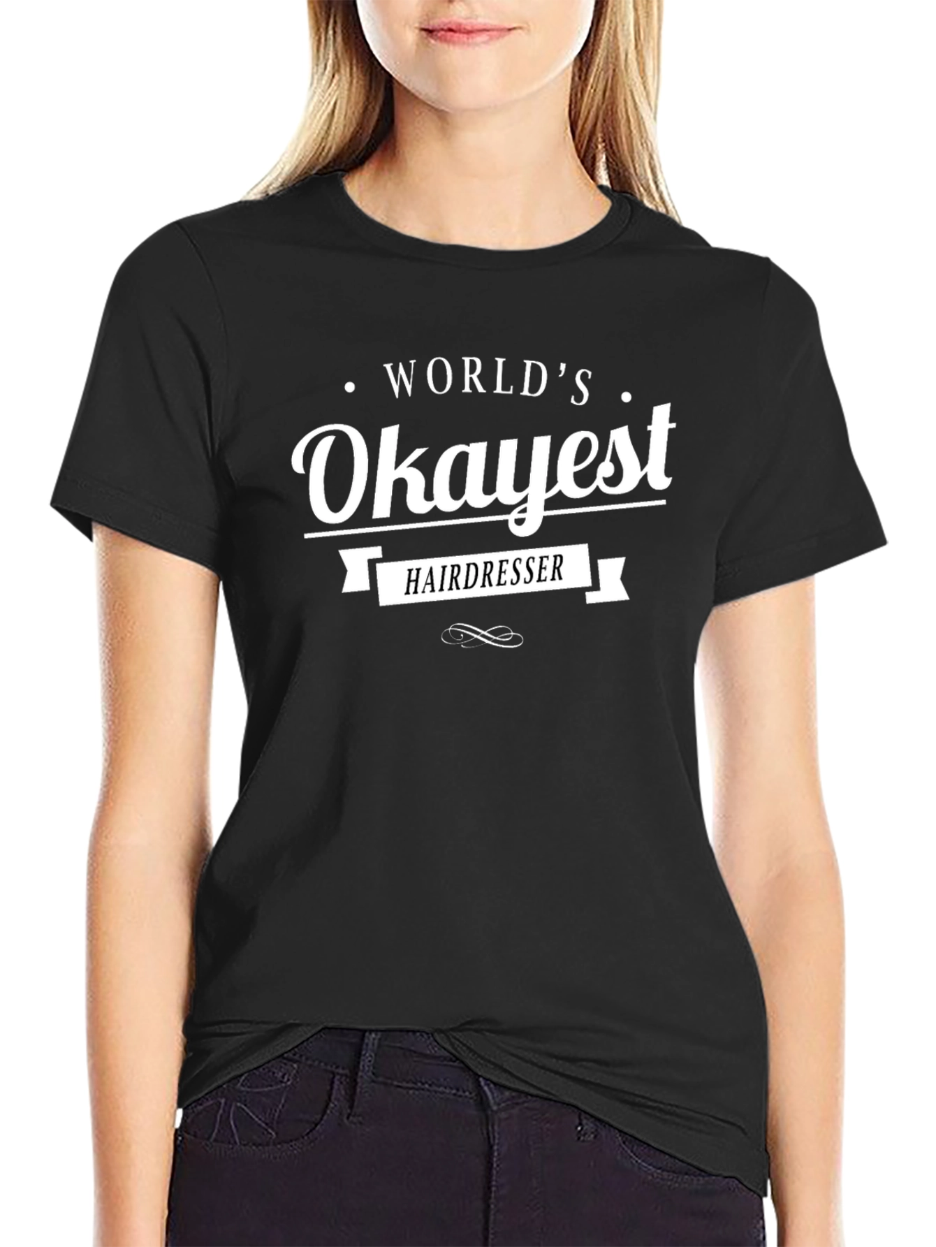 Worlds Okayest Hairdresser T-Shirt