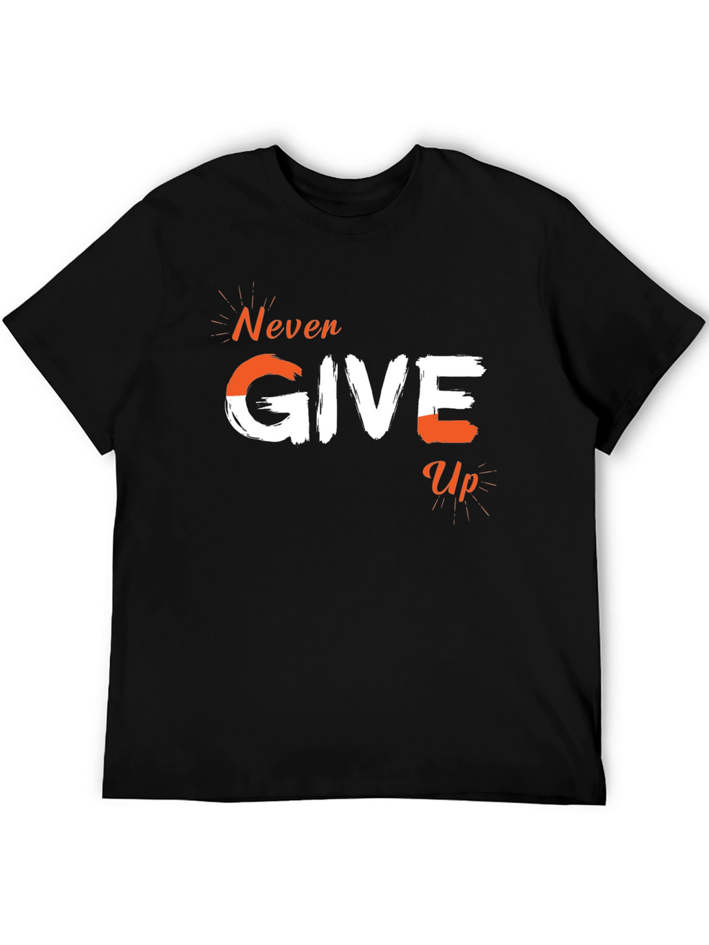 Never Give Up Graphic Tee - Motivational T-Shirt