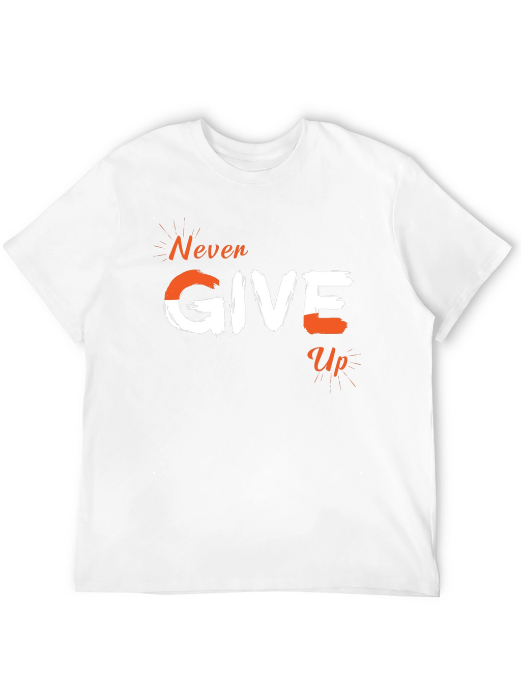 Never Give Up Graphic Tee - Motivational T-Shirt
