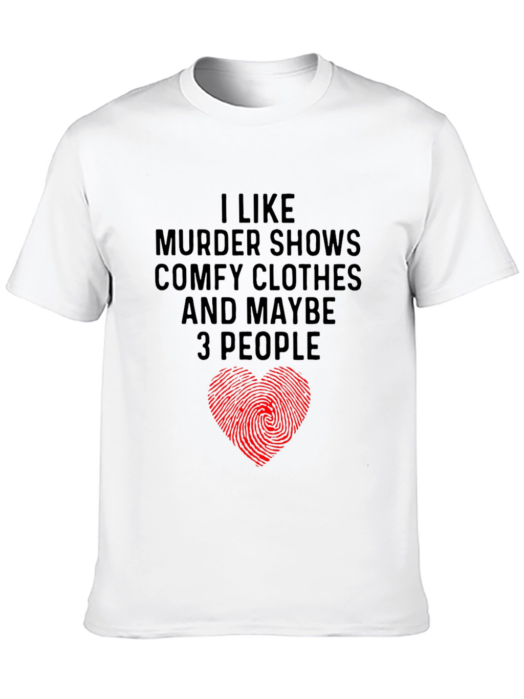 Murder Shows & Comfy Clothes Graphic Tee