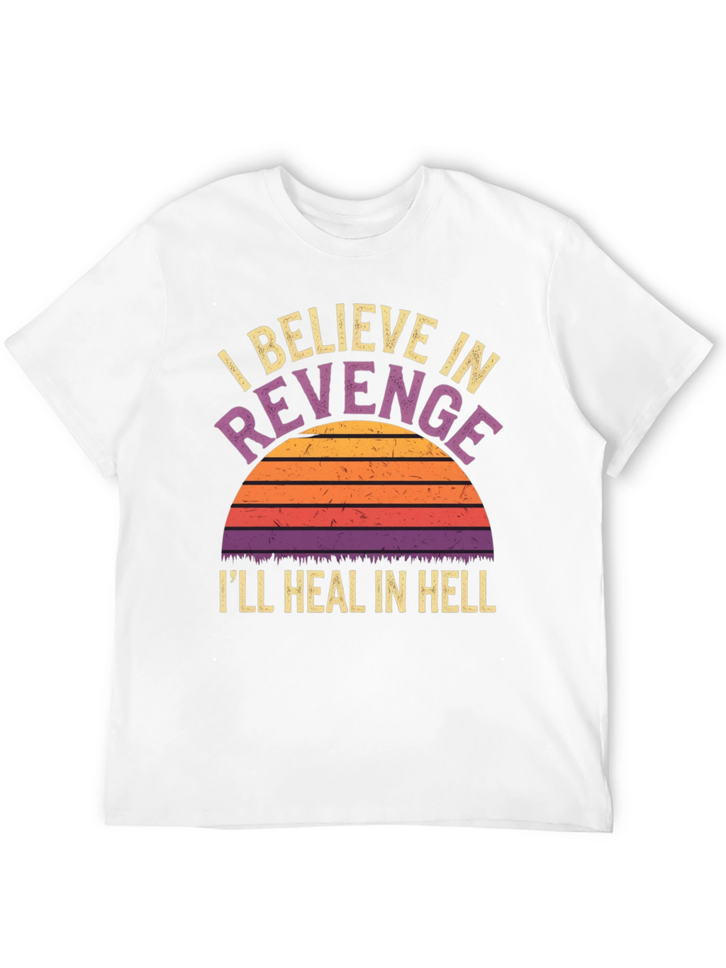 I Believe in Revenge Graphic Tee