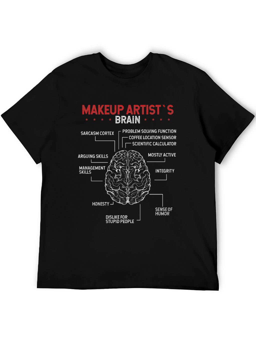 Makeup Artist Brain Diagram T-Shirt Funny Job Tee