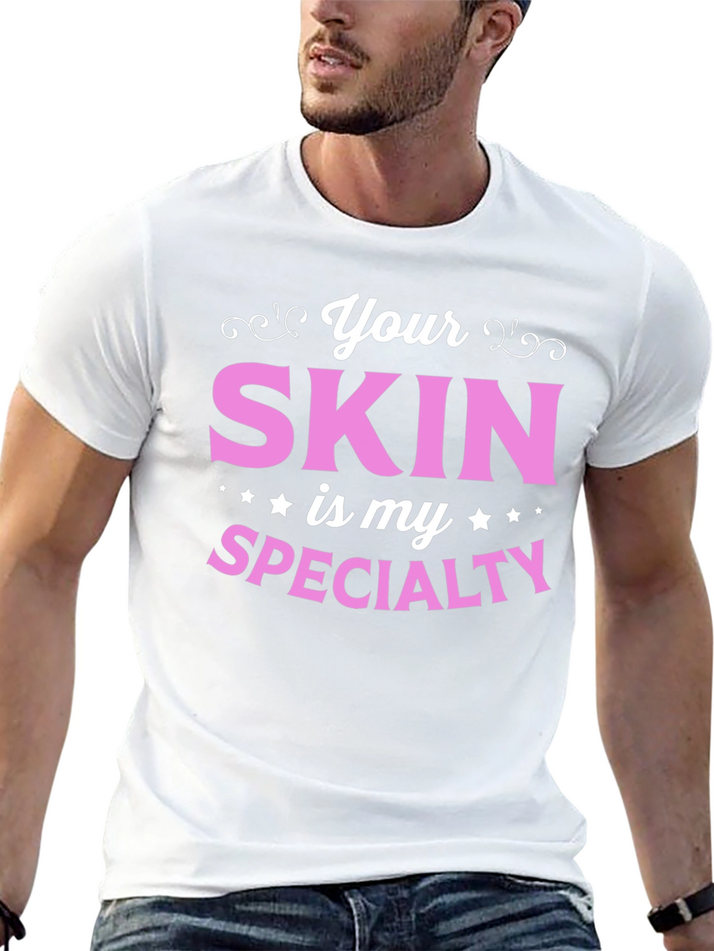 Your Skin is My Specialty - Esthetician T-Shirt