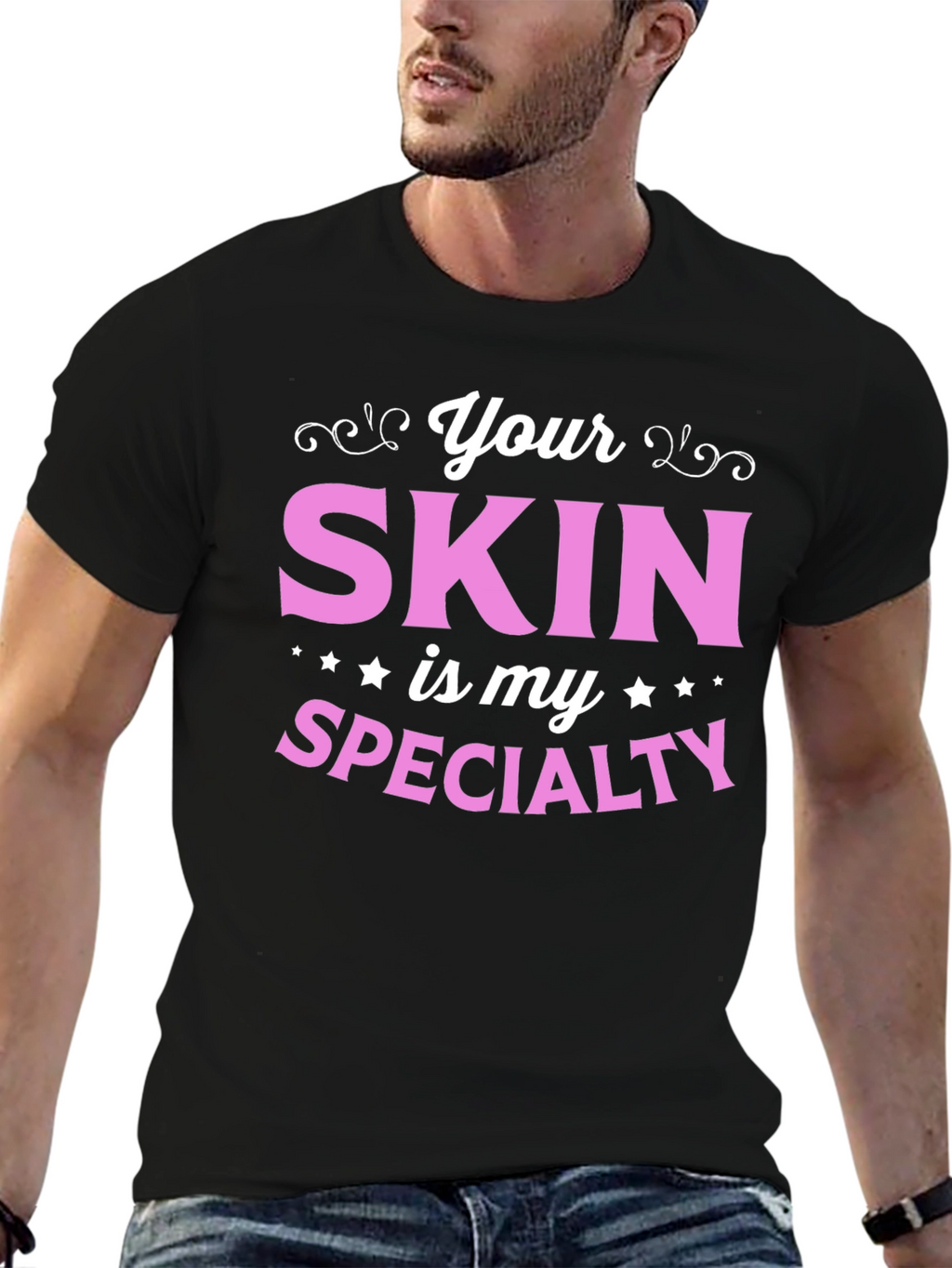Your Skin is My Specialty - Esthetician T-Shirt