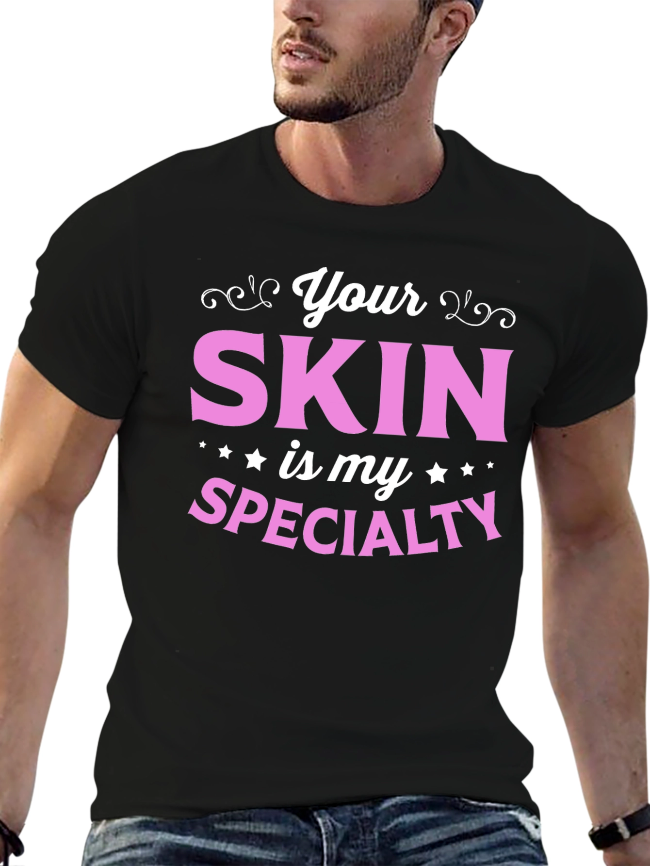 Your Skin is My Specialty - Esthetician T-Shirt
