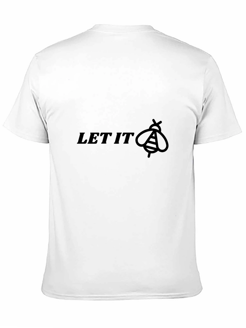 Let It Bee - Graphic T-Shirt