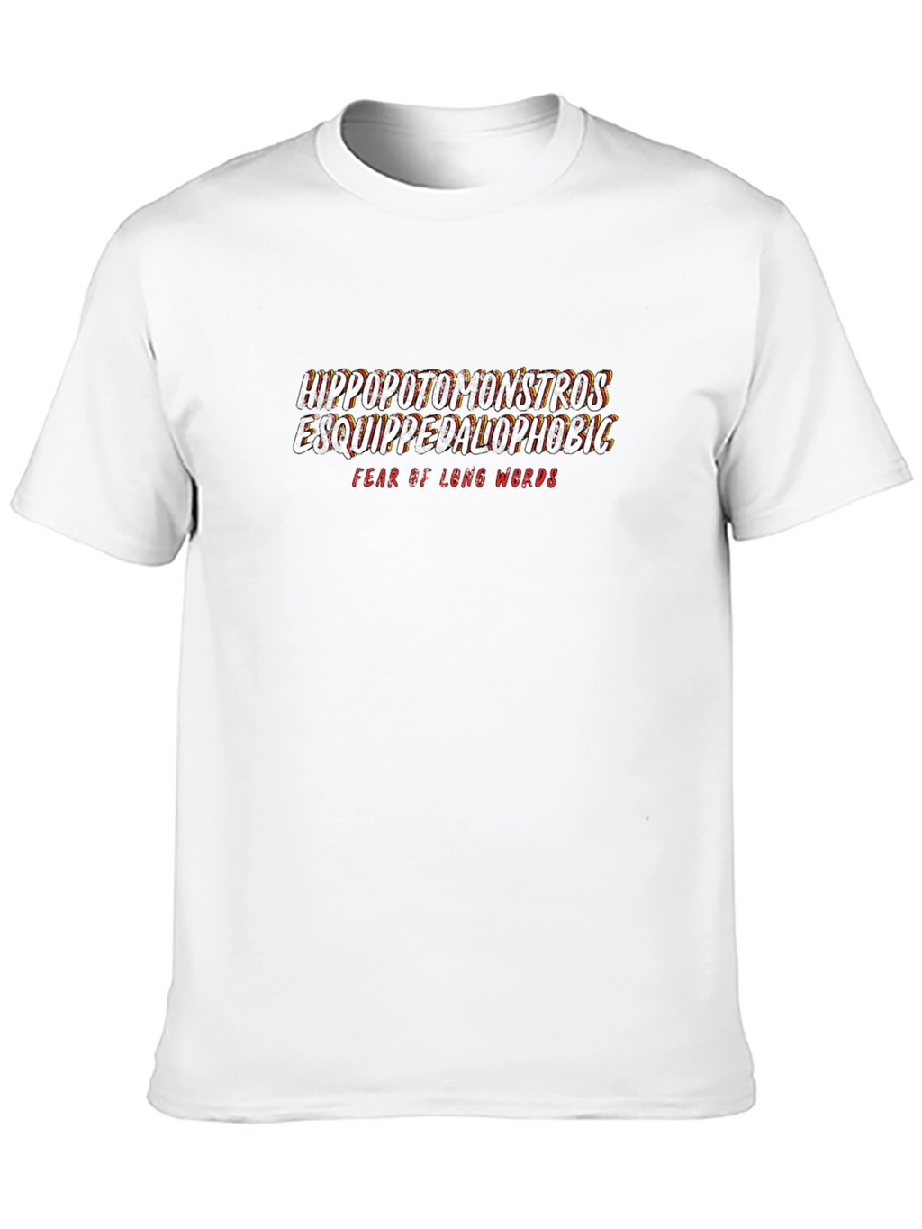 Hippopotomonstrosesquippedaliophobic T-Shirt