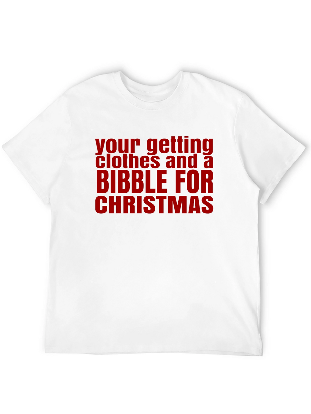 Funny Christmas Clothes and Bibble T-Shirt