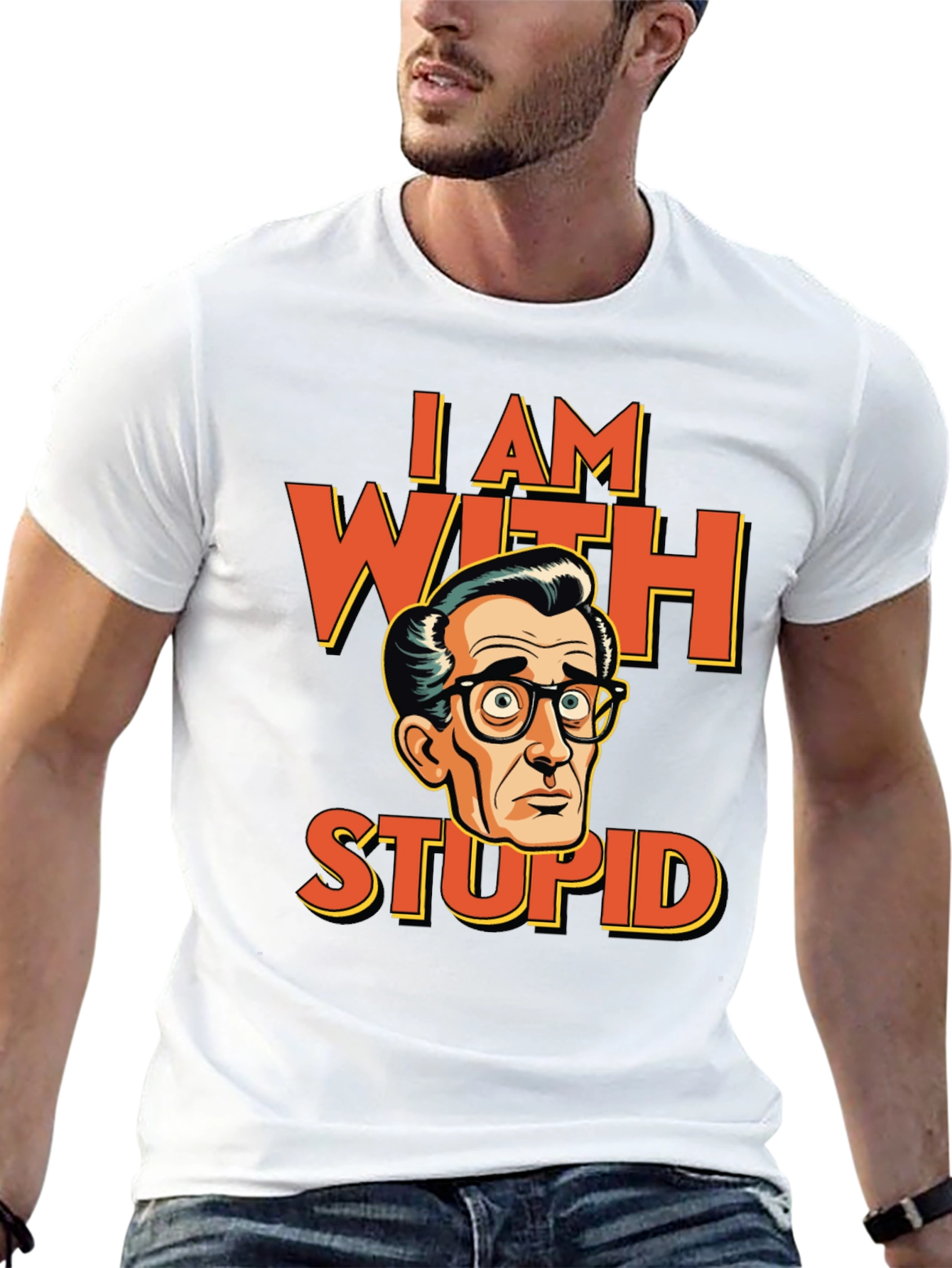 I AM WITH STUPID Funny Graphic T-Shirt