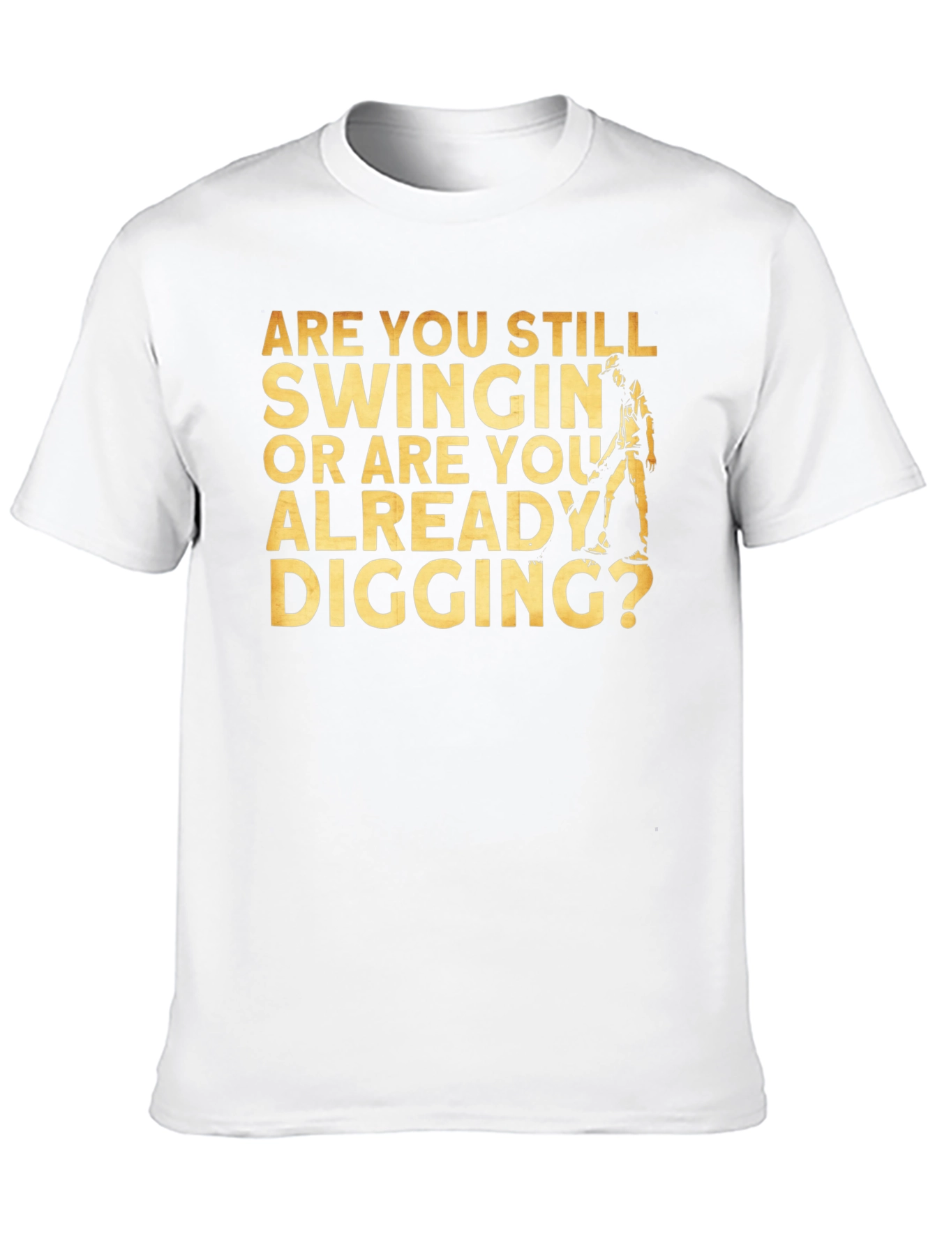 Golfing Humor T-Shirt - Are You Still Swingin?