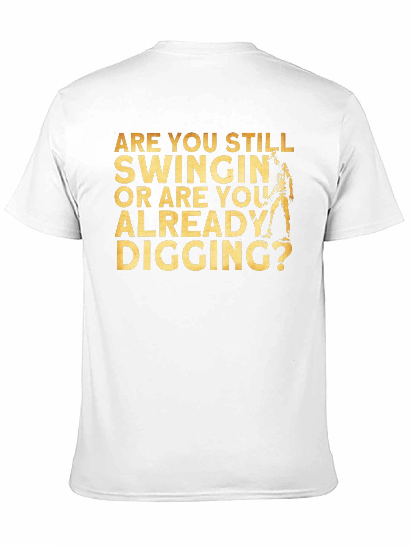 Golfing Humor T-Shirt - Are You Still Swingin?