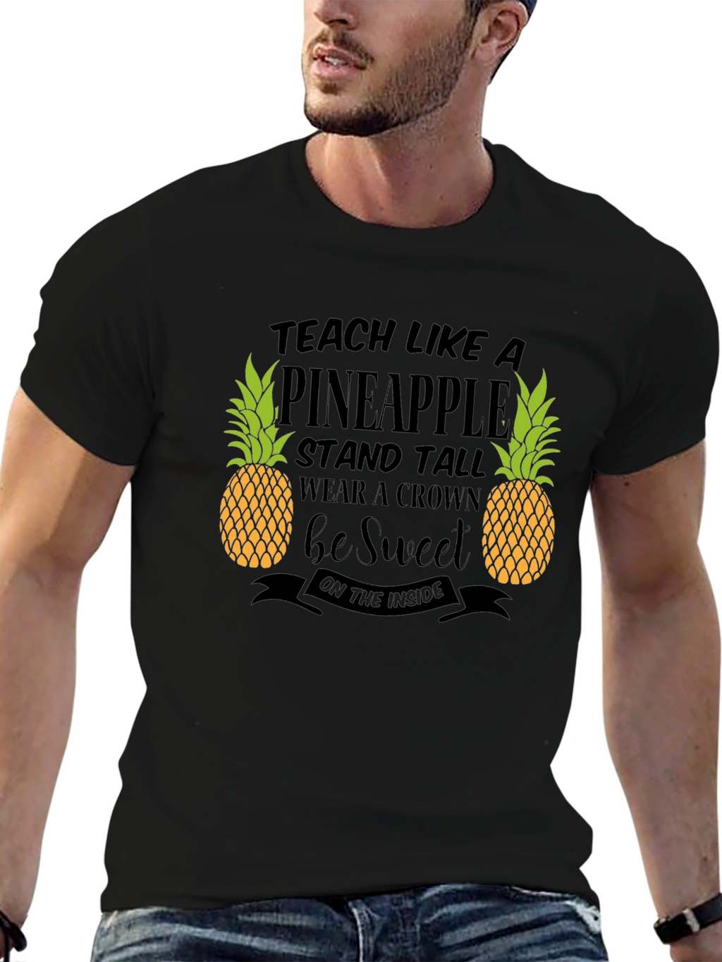 Teach Like A Pineapple Graphic T-Shirt