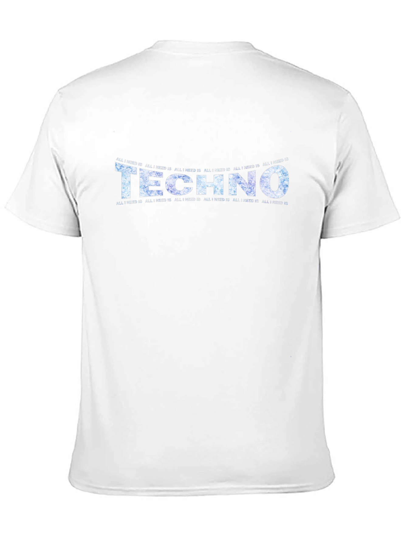 Techno Music T-Shirt - All I Need Is