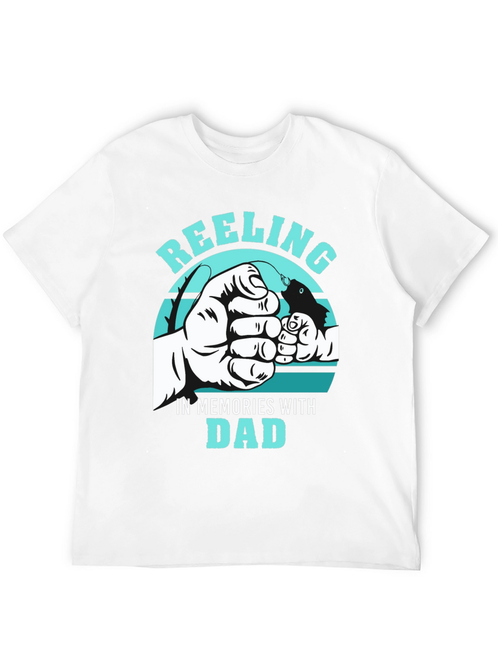 Reeling In Memories With Dad Black T-Shirt