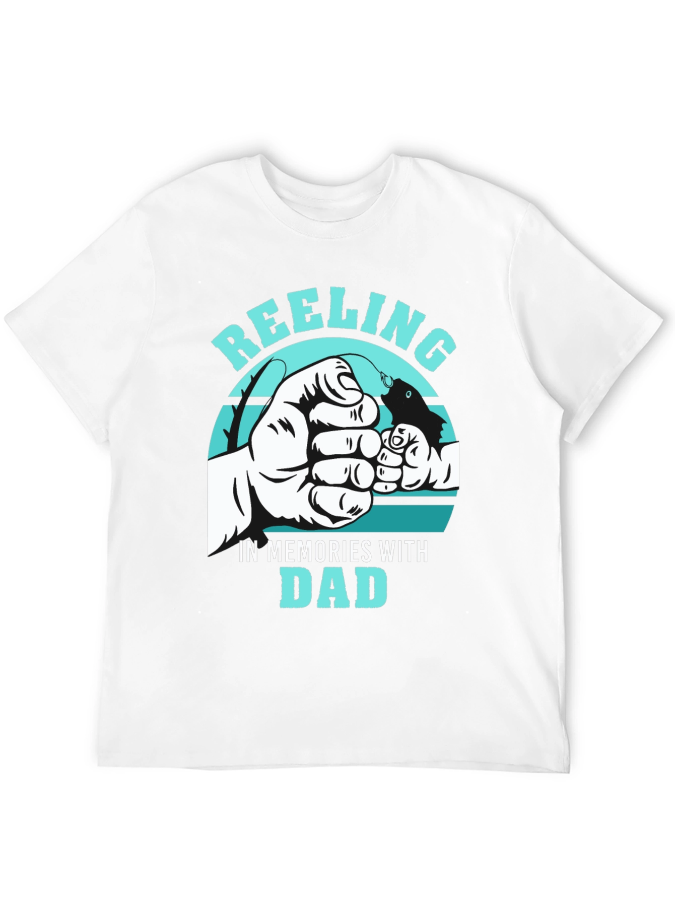 Reeling In Memories With Dad Black T-Shirt
