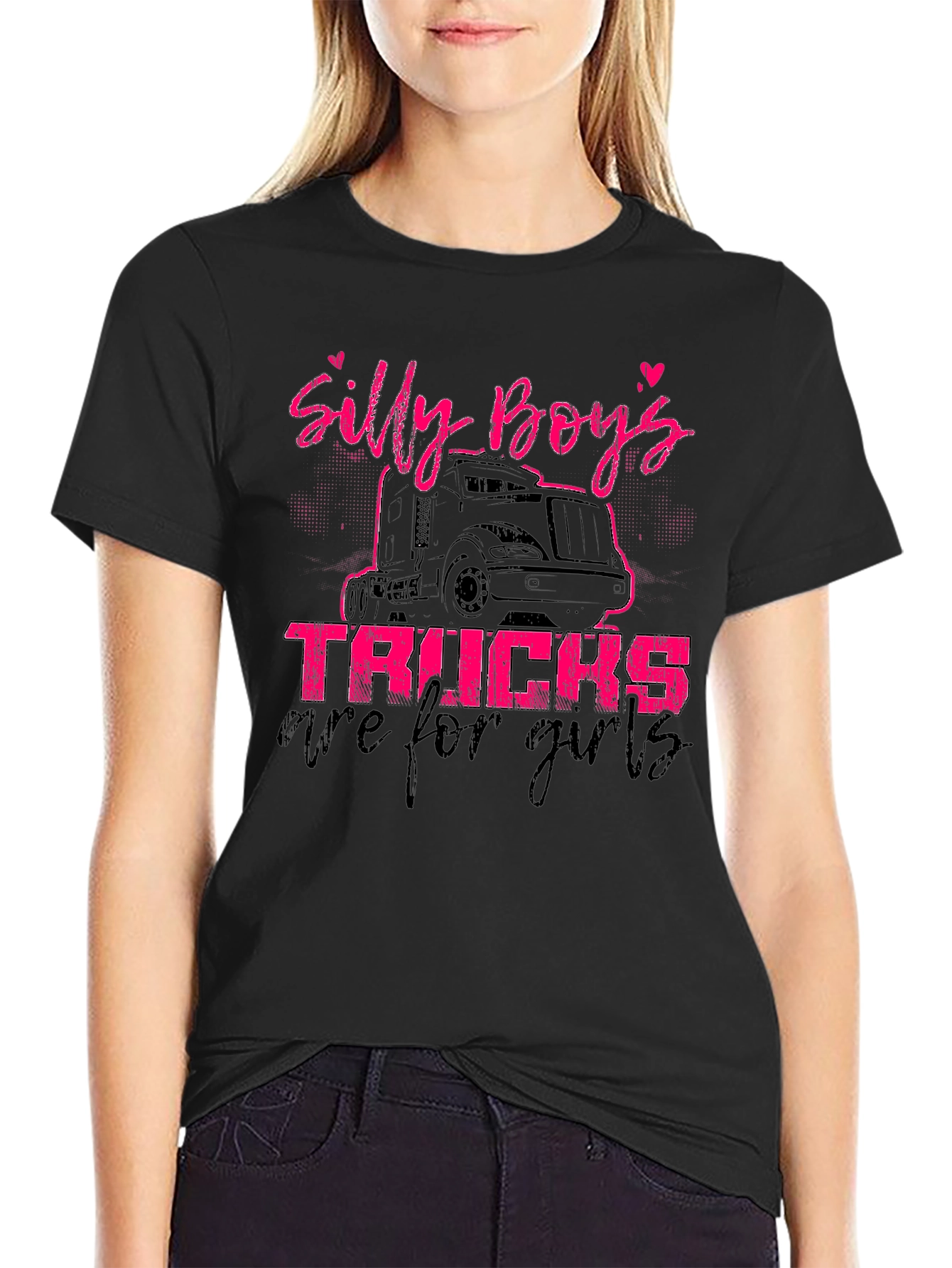 Silly Boys Trucks Are For Girls T-Shirt