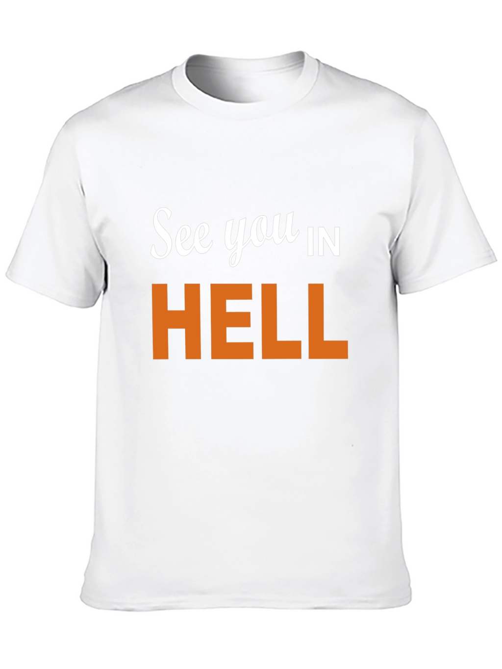 See You In Hell Graphic T-Shirt