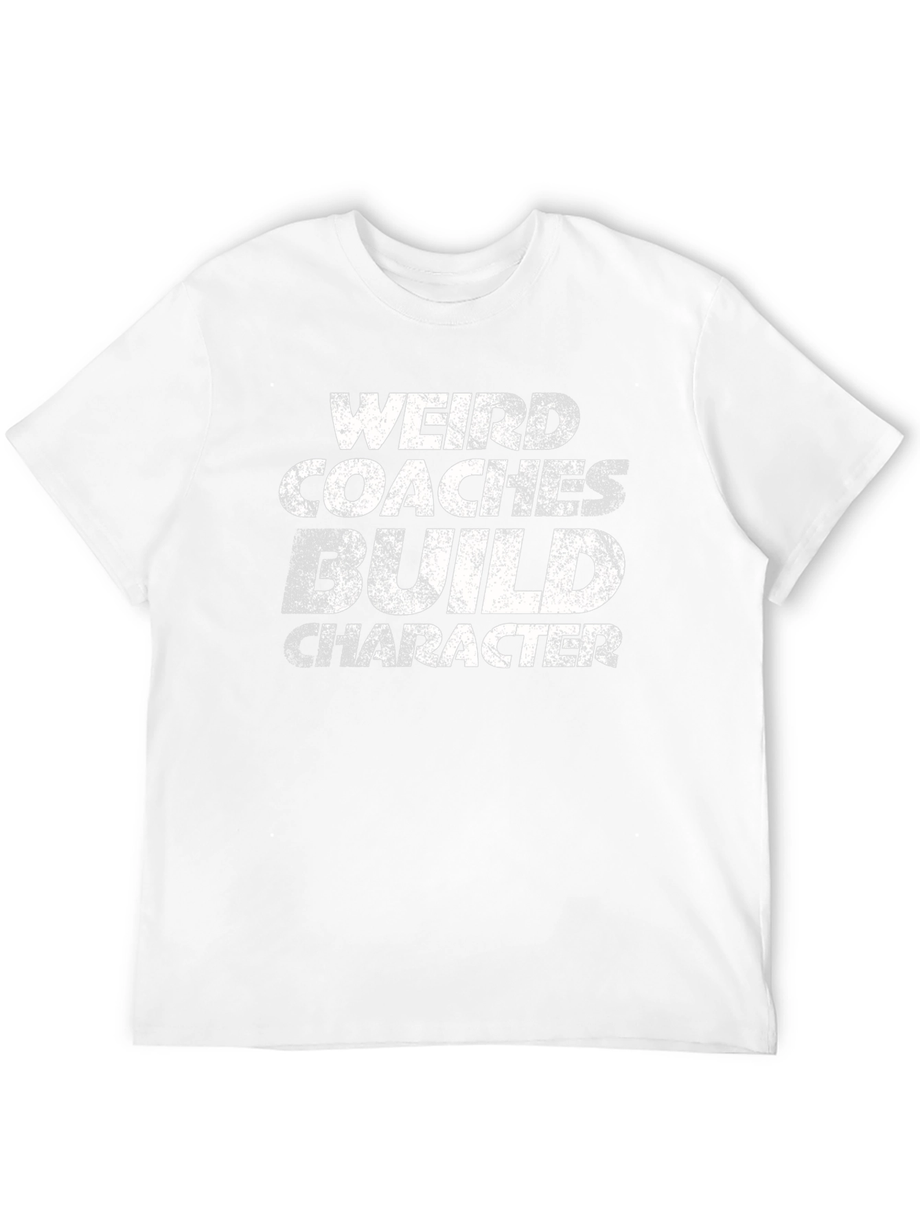 Weird Coaches Build Character T-Shirt