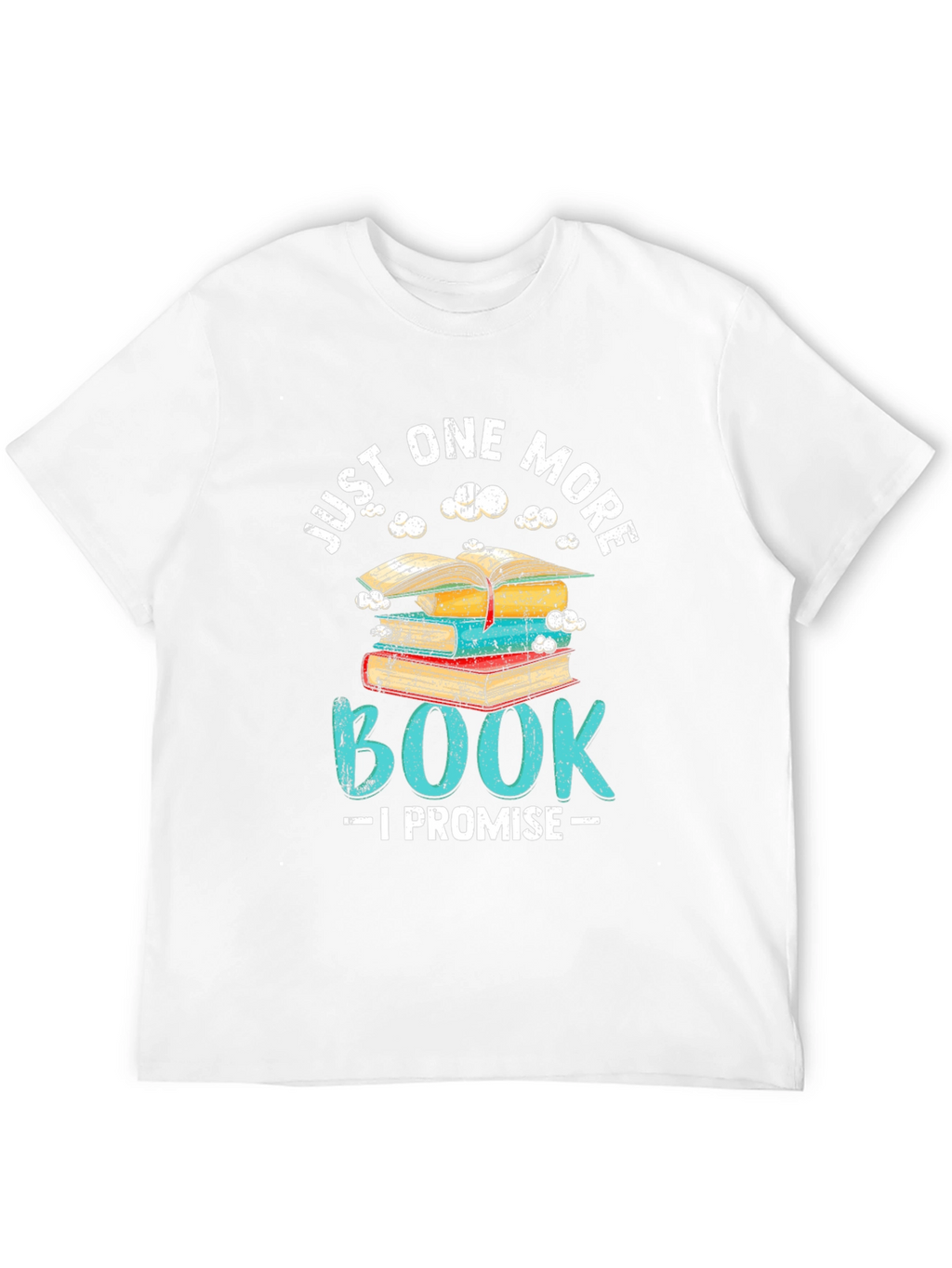 Just One More Book T-Shirt