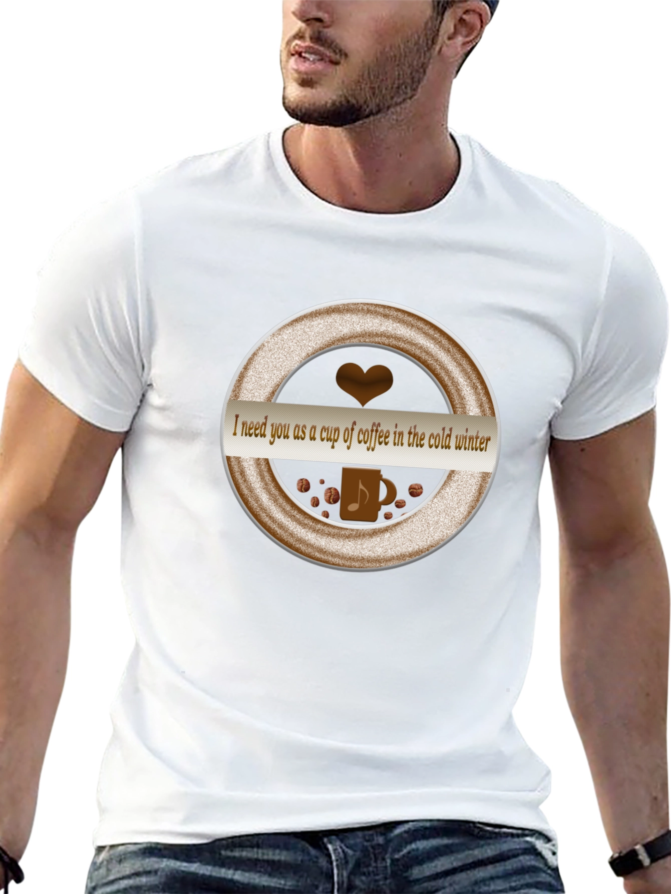 Coffee Lover T-Shirt: I Need You as a Cup of Coffee