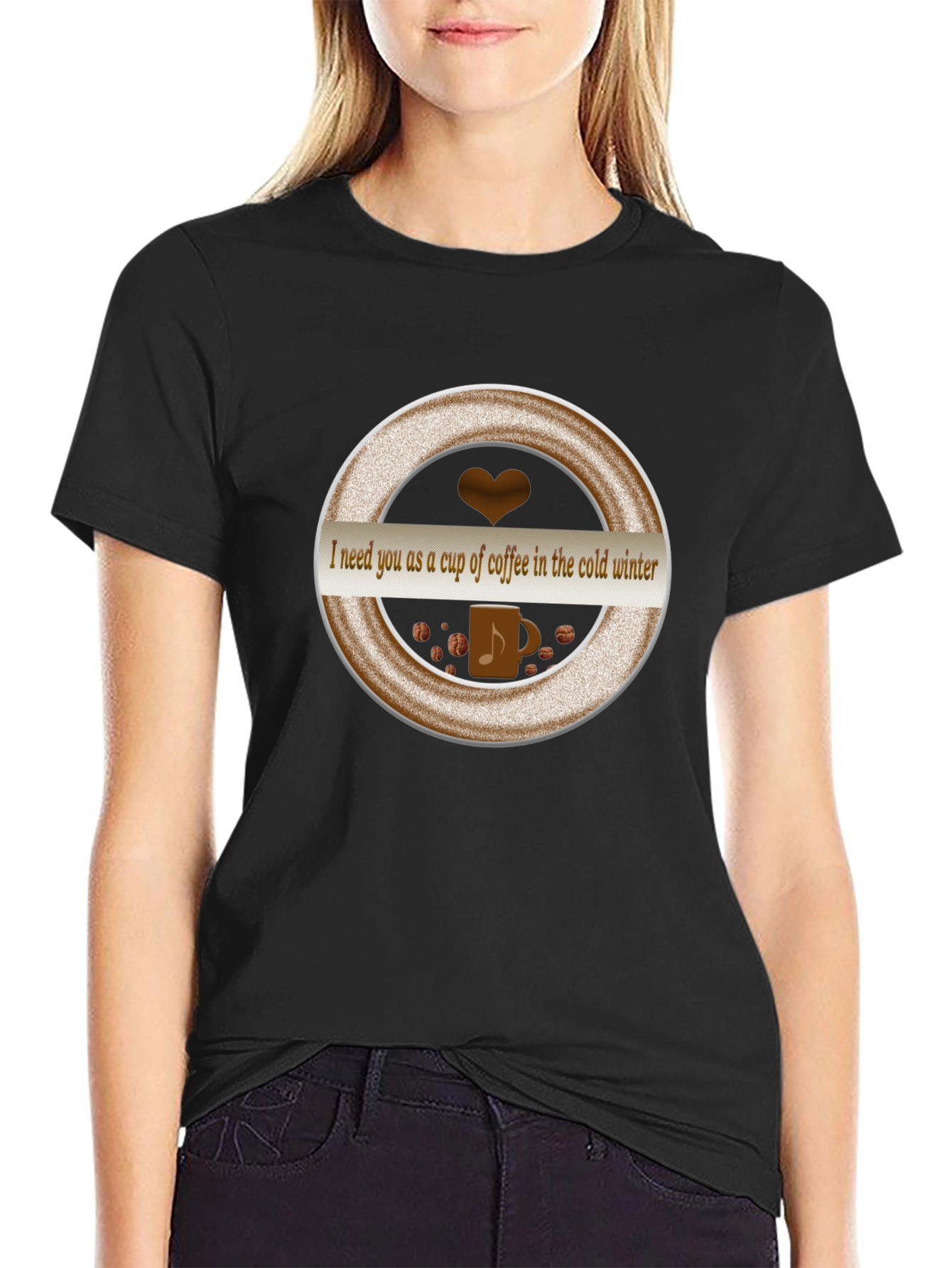 Coffee Lover T-Shirt: I Need You as a Cup of Coffee