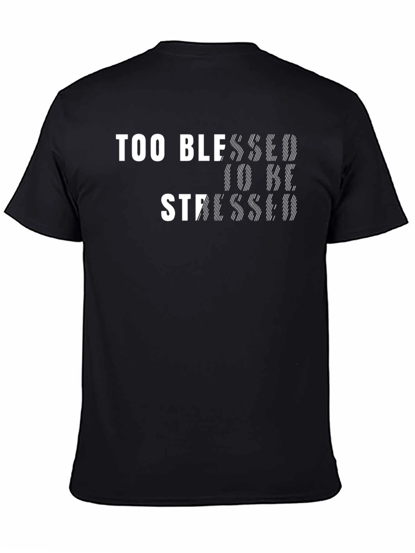 Too Blessed to Be Stressed Black Graphic Tee