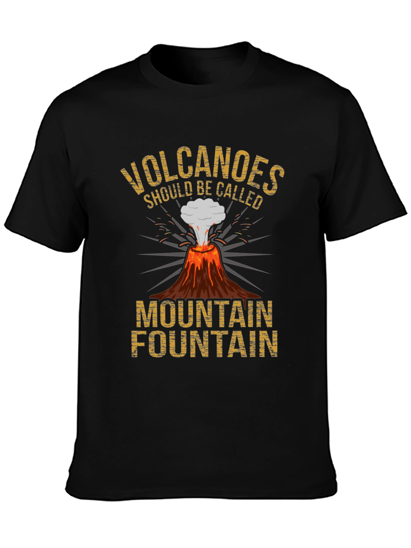 Volcanoes Funny Graphic Tee - Mountain Fountain