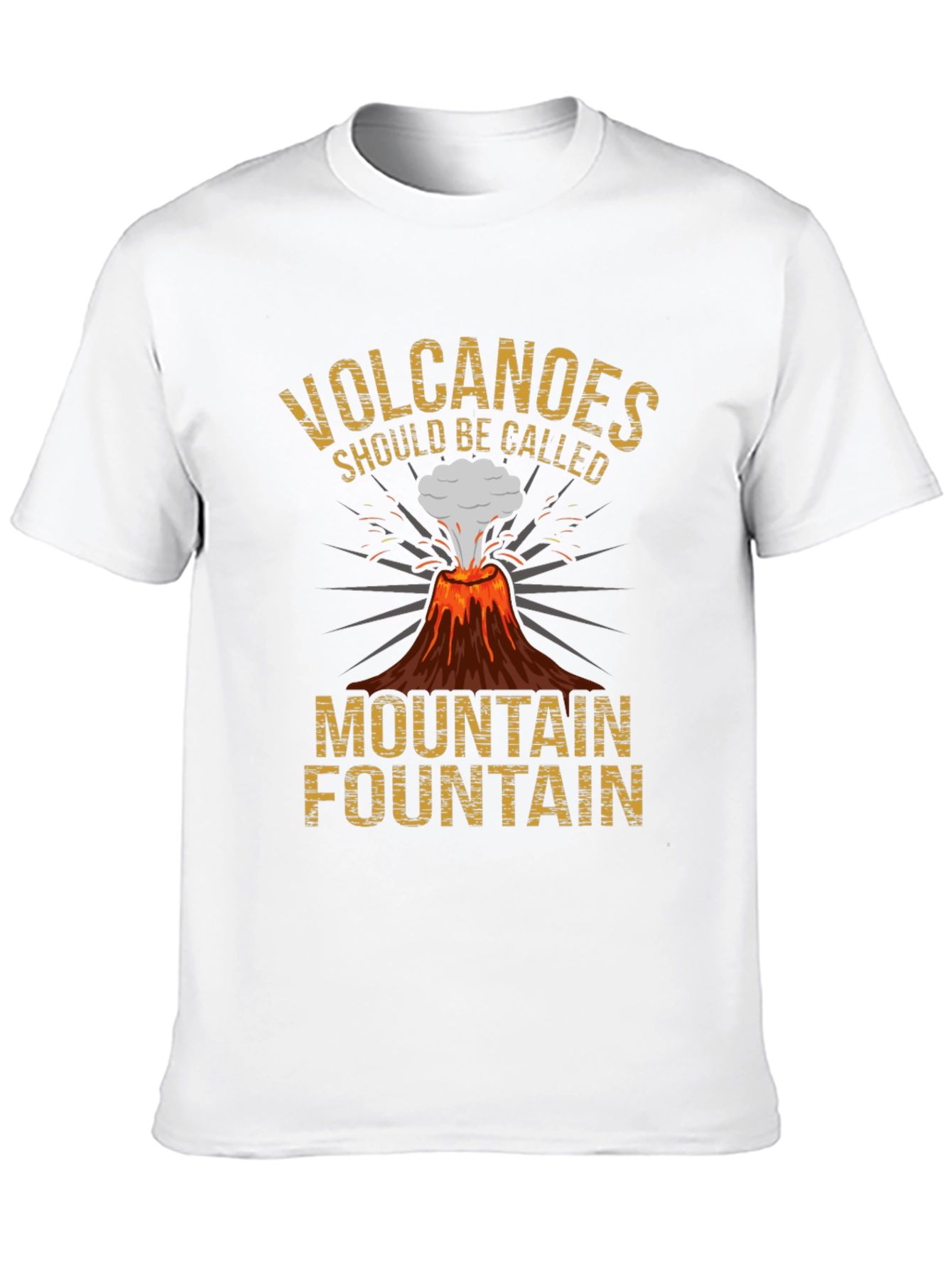 Volcanoes Funny Graphic Tee - Mountain Fountain