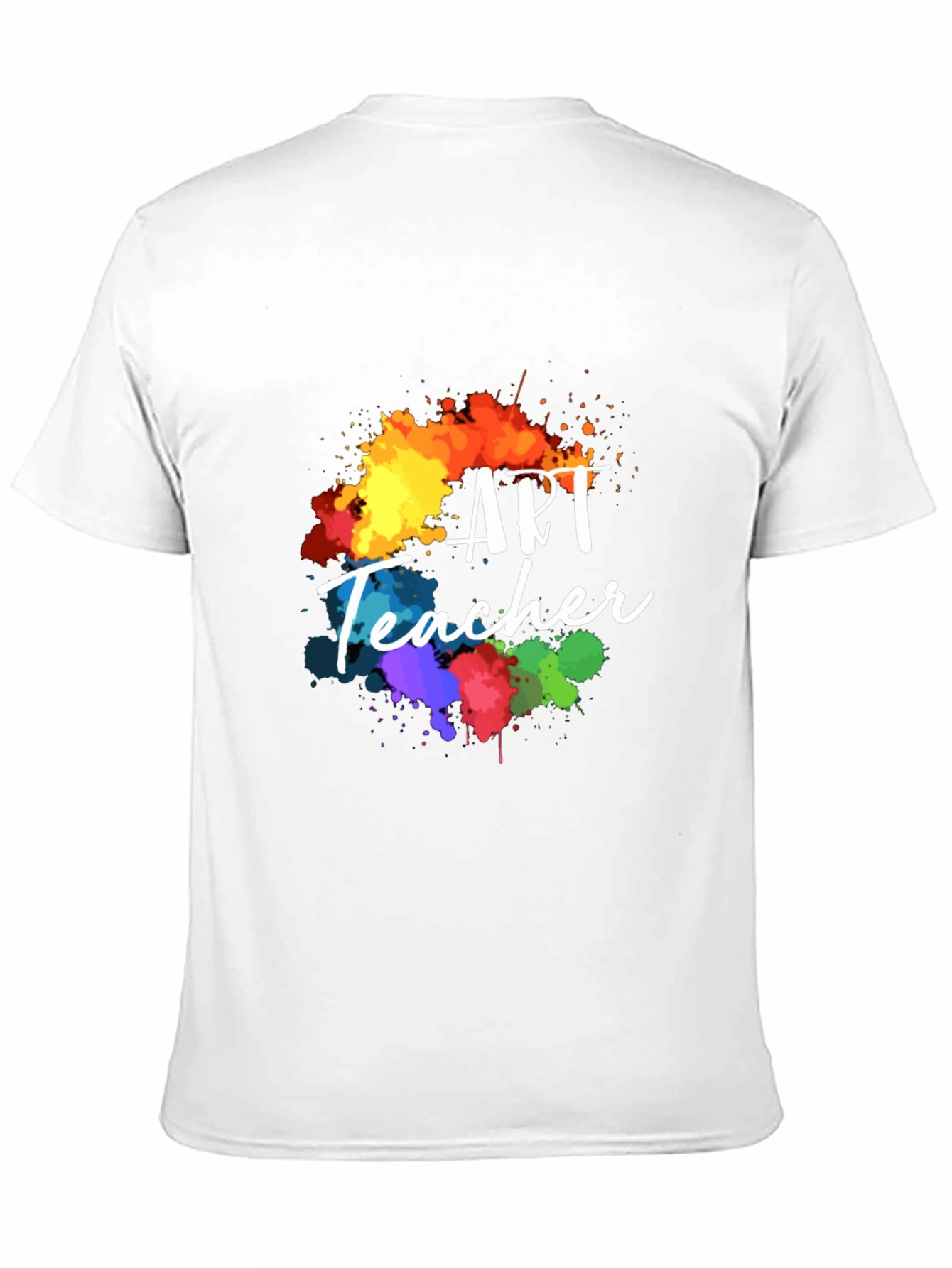 Art Teacher Colorful Splatter T-Shirt