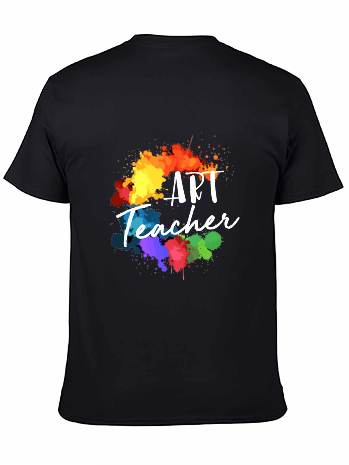 Art Teacher Colorful Splatter T-Shirt